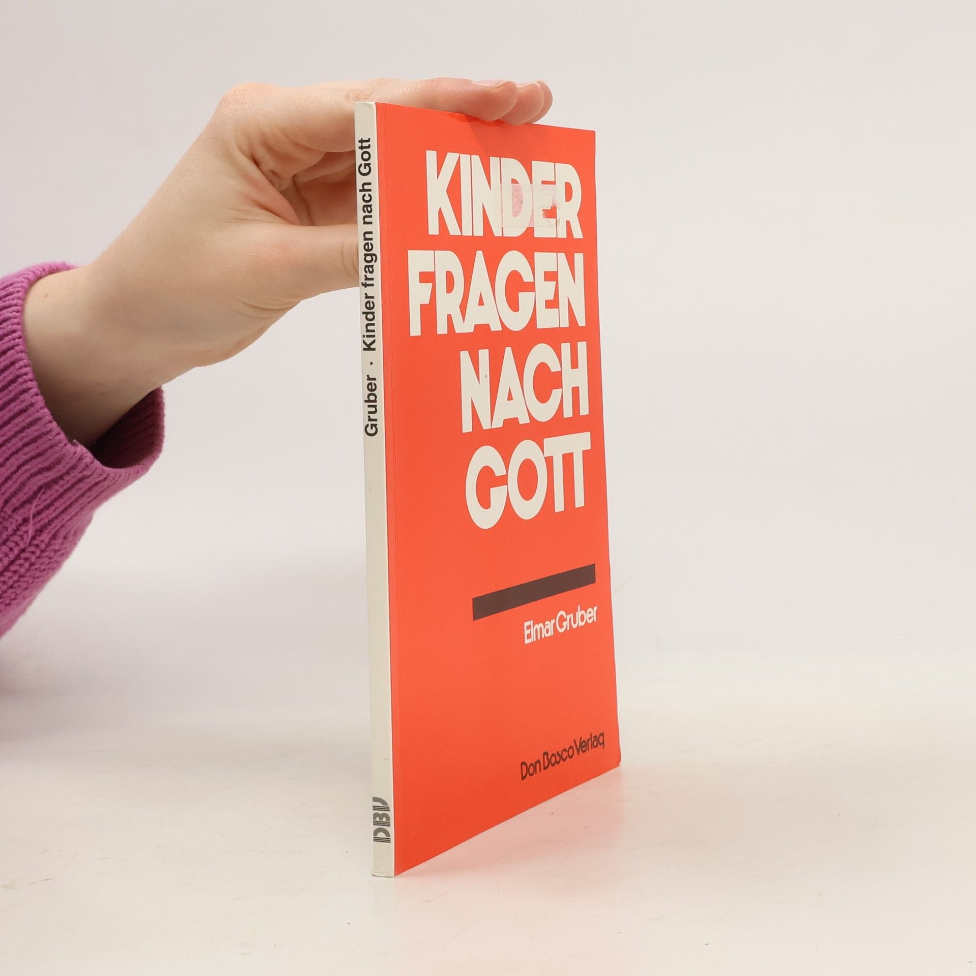 Elmar R. Gruber Kinder fragen nach Gott