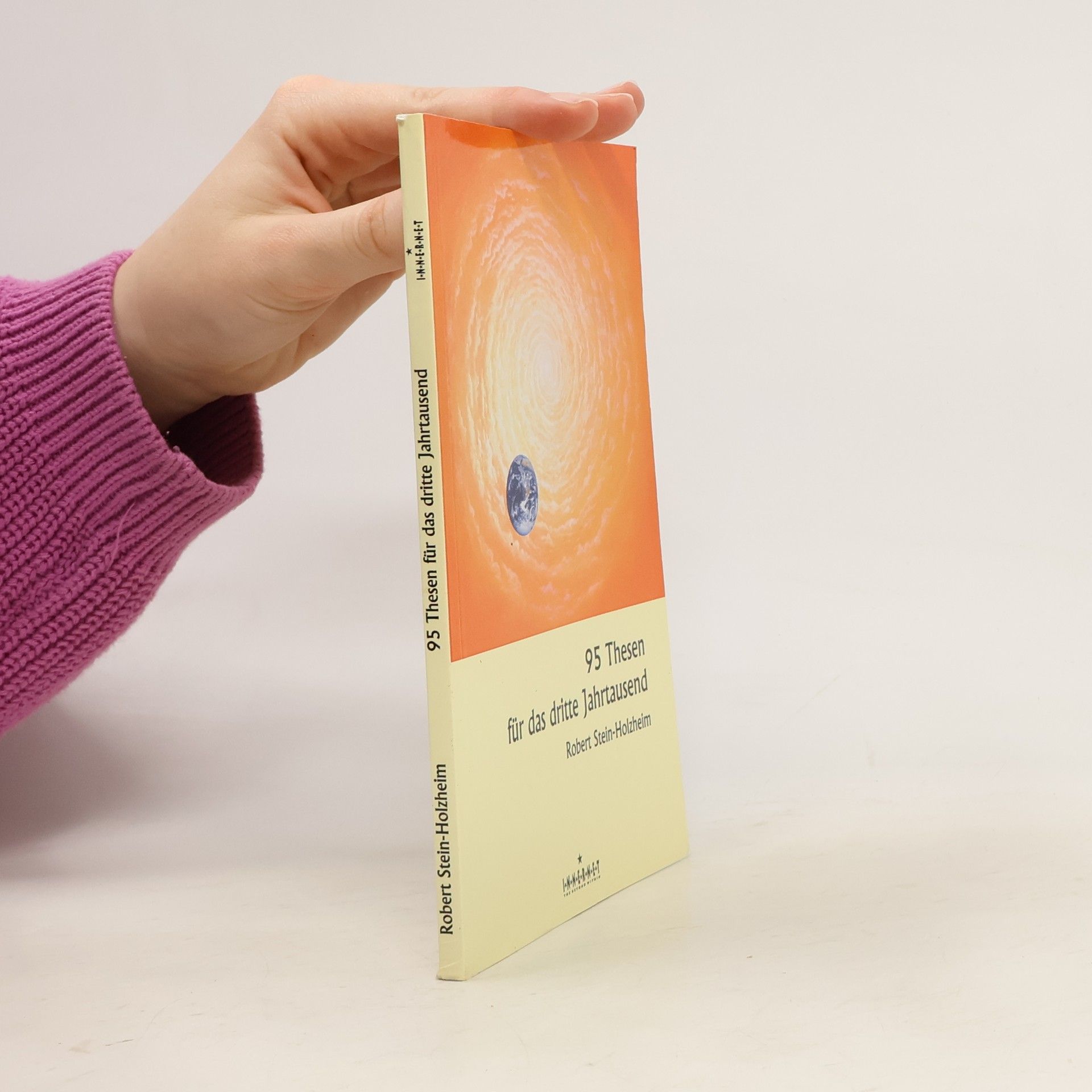 Robert Stein Holzheim 95 Thesen für das dritte Jahrtausend