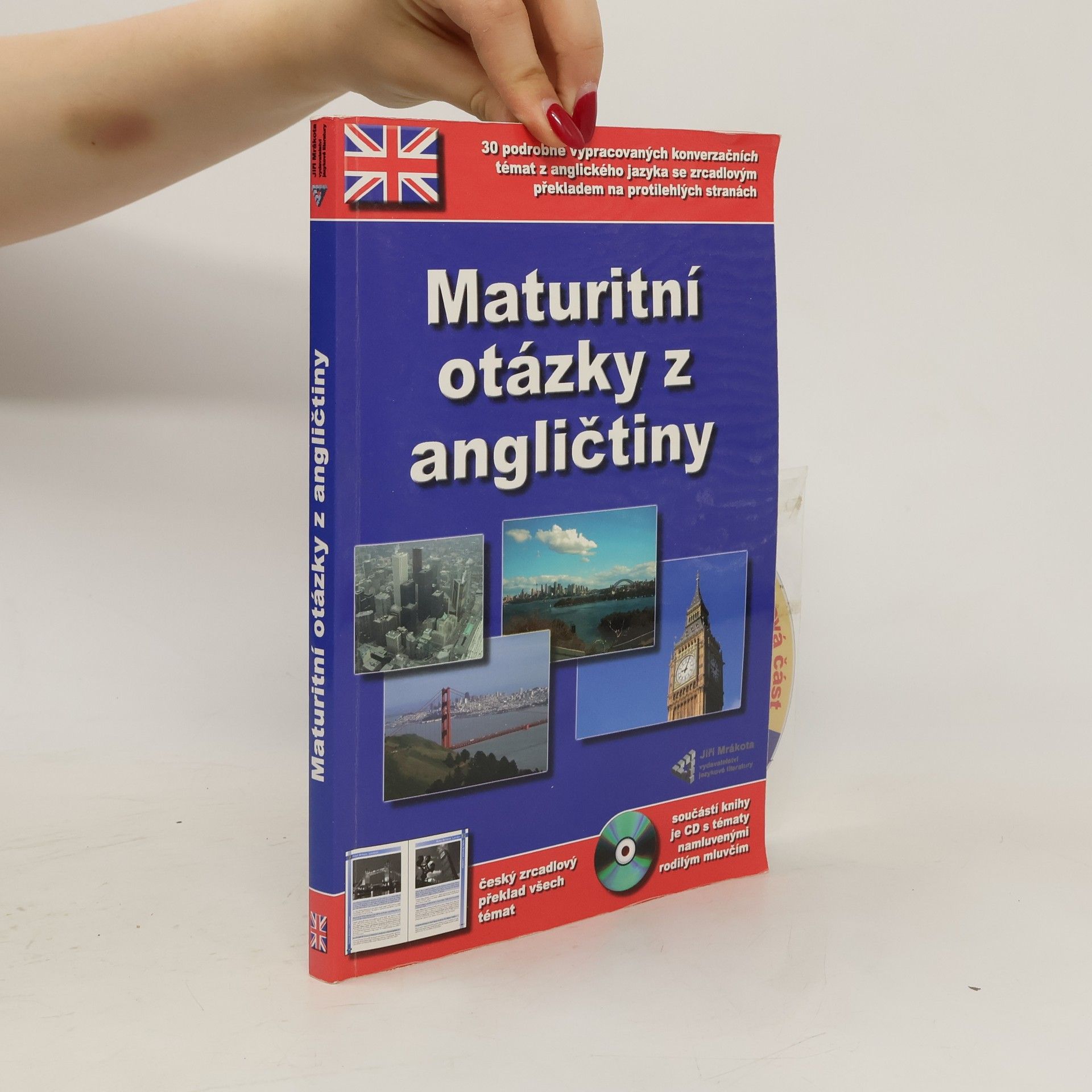 AA.VV. Maturitní otázky z angličtiny. 30 podrobně vypracovaných konverzačních témat z anglického jazyka včetně jejich českého překladu