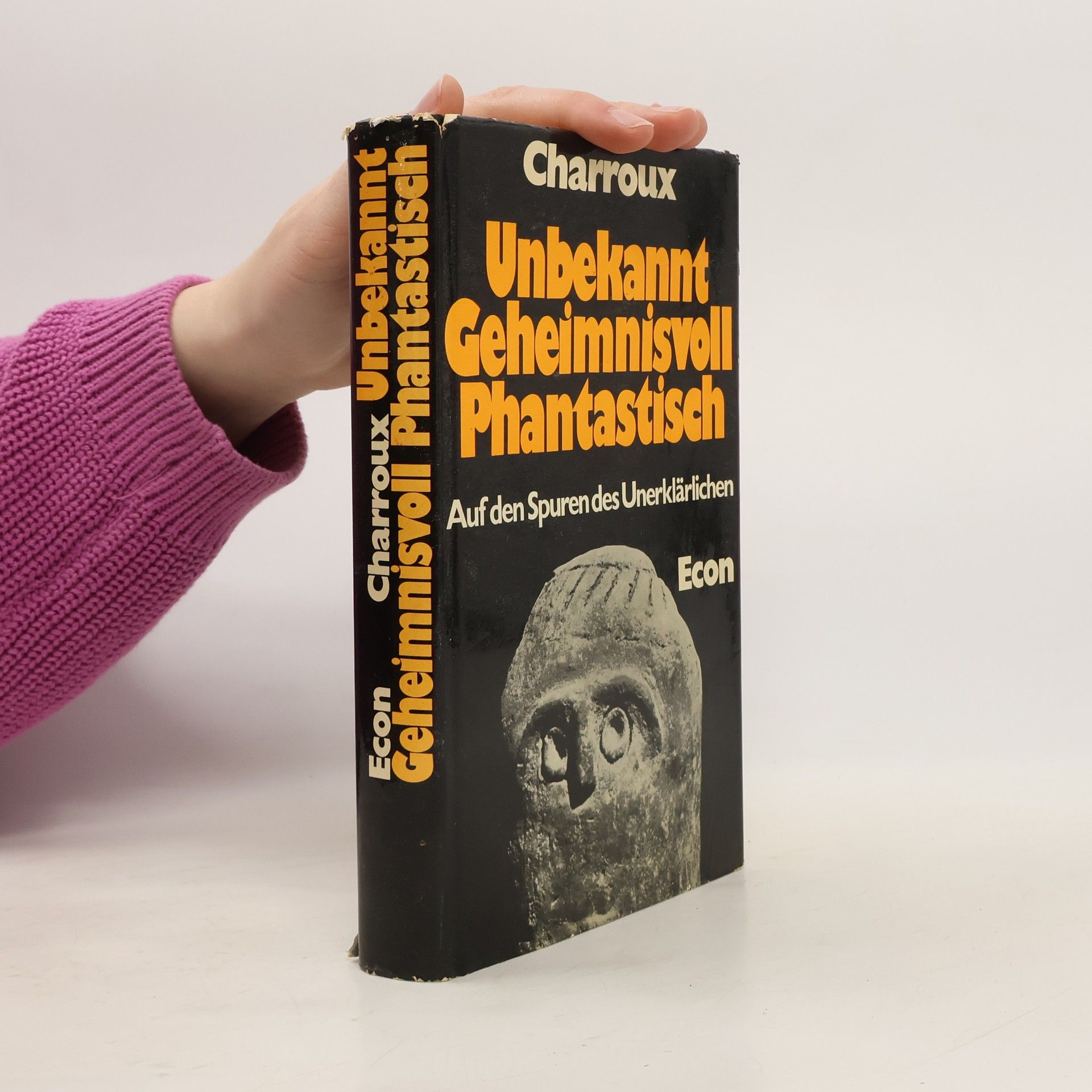 Robert Charroux Unbekannt, geheimnisvoll, phantastisch