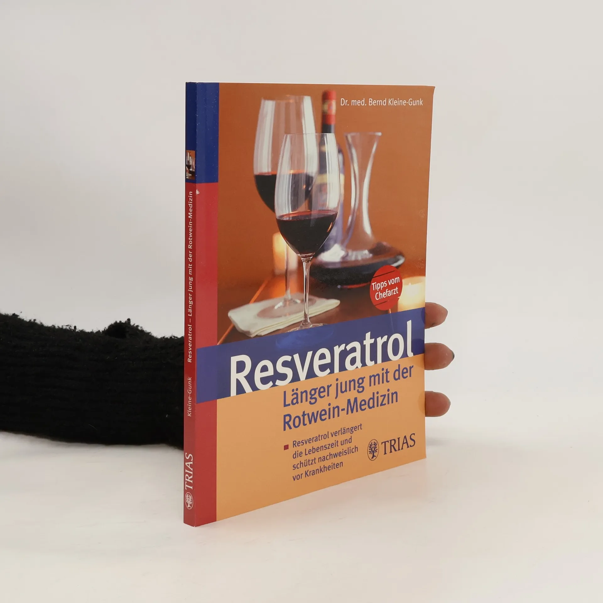 Resveratrol. Länger jung mit der Rotwein-Medizin | Kniha | mäkká | Bernd Kleine-Gunk | DE