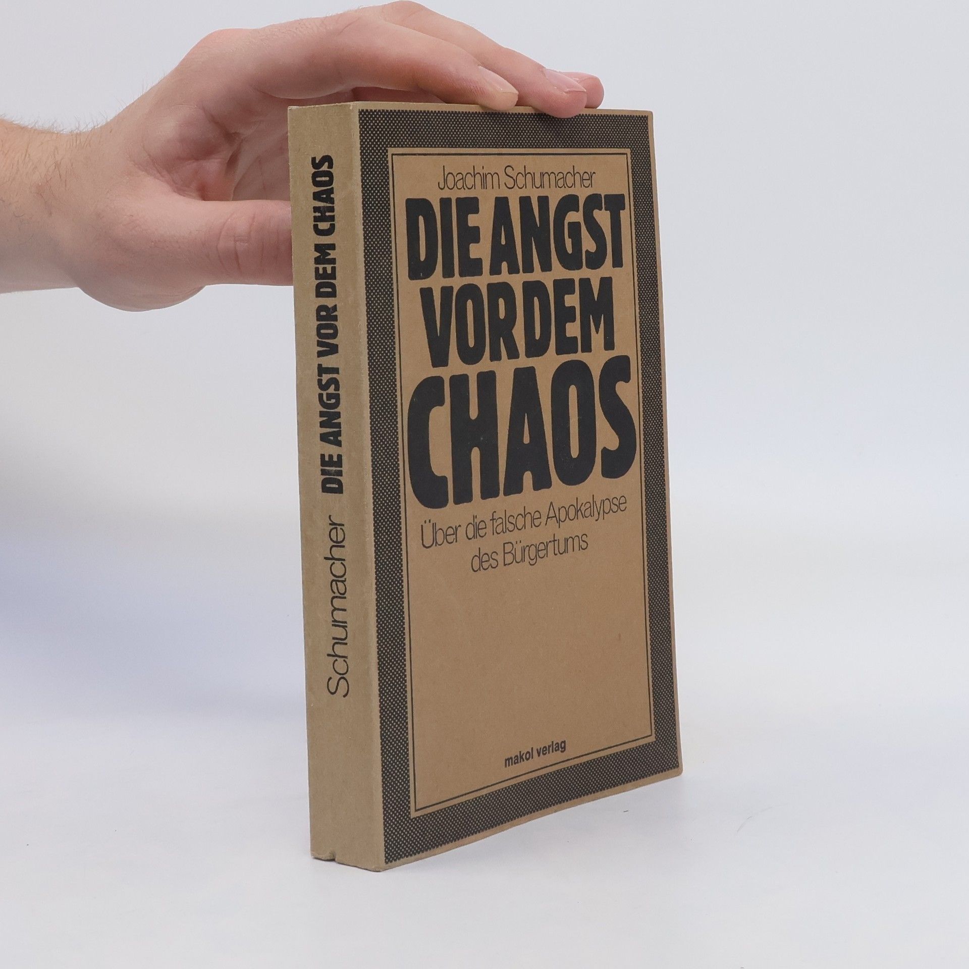 Joachim Schumacher Die Angst vor dem Chaos