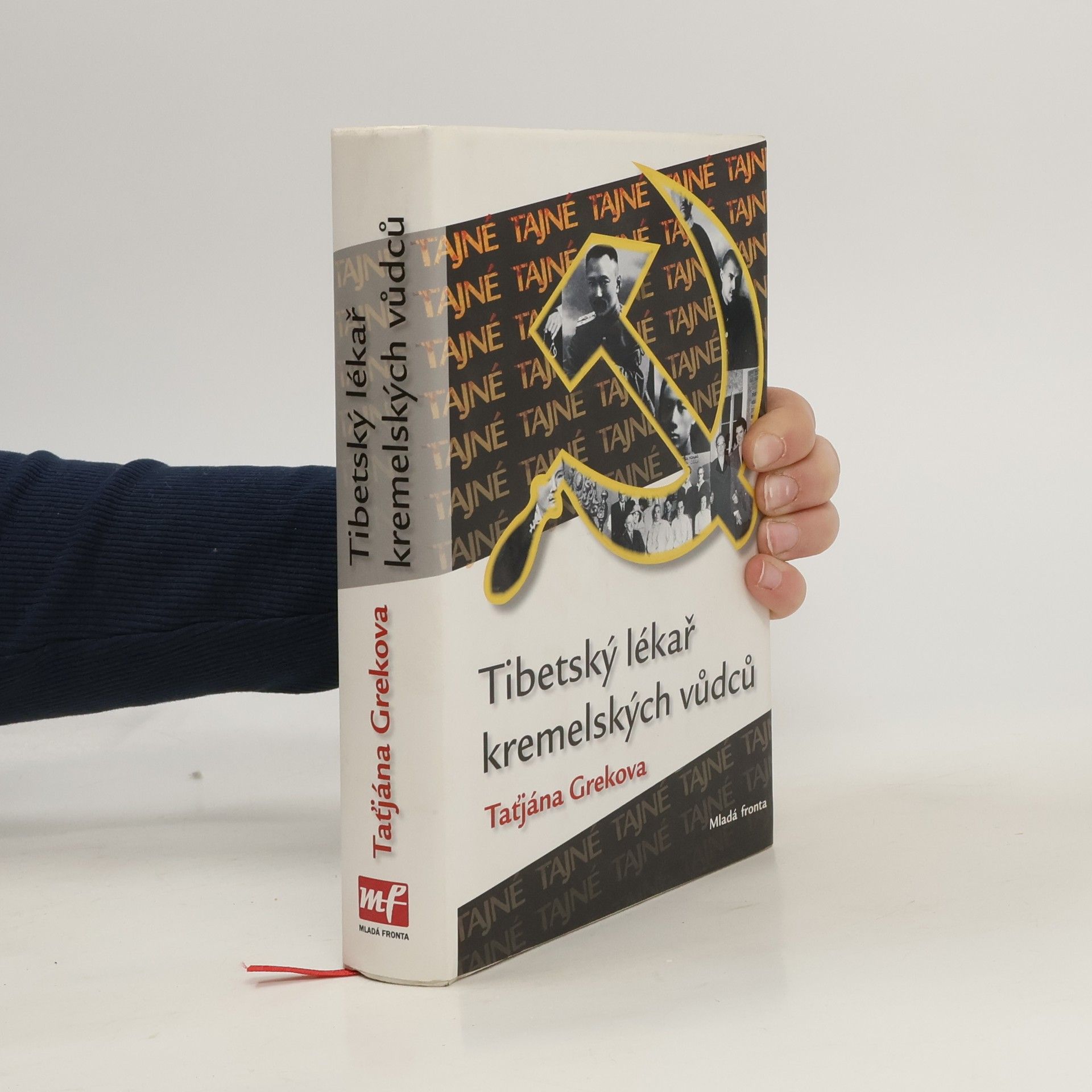 Greková Irina Tibetský lékař kremelských vůdců