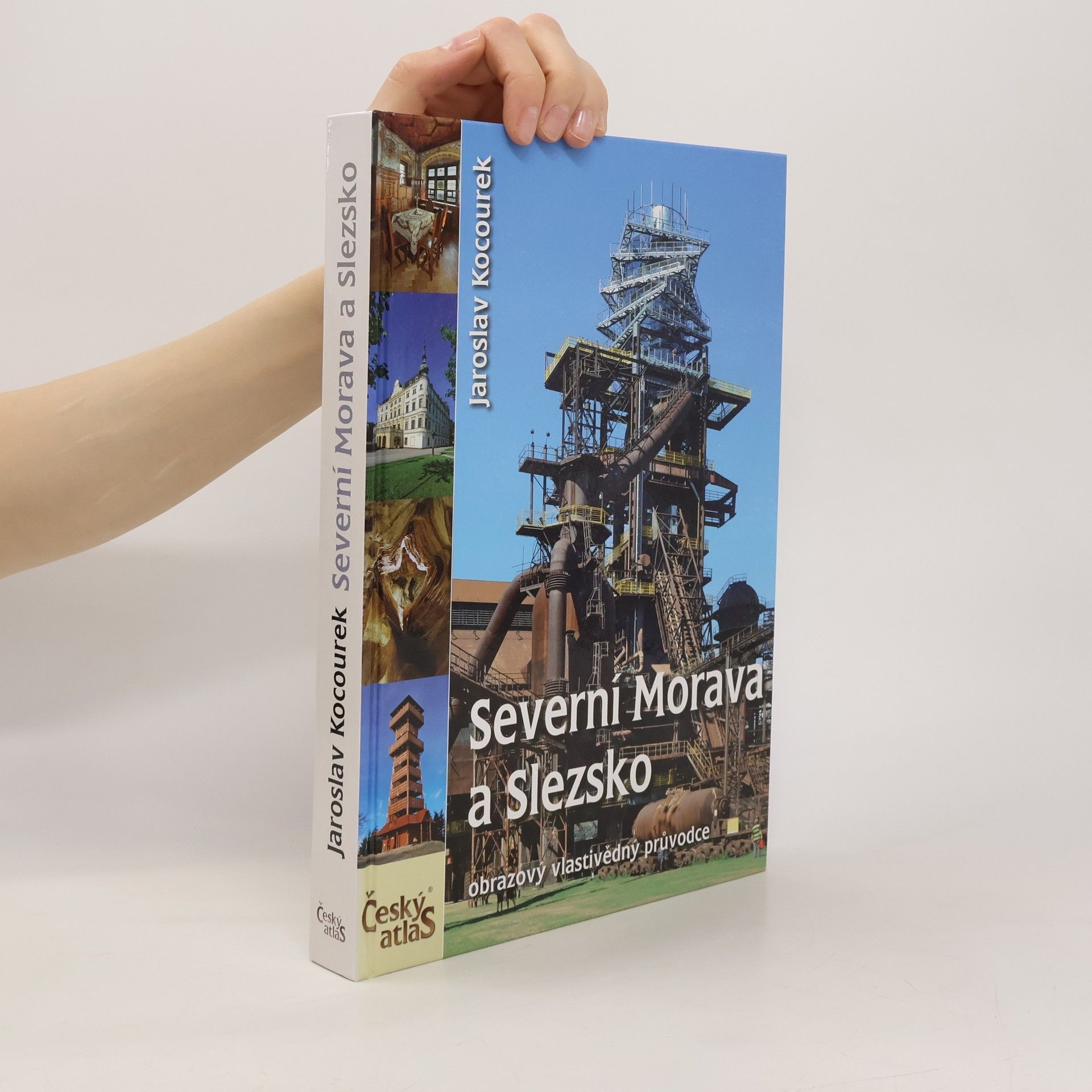 Jaroslav Kocourek Český atlas. Severní Morava a Slezsko