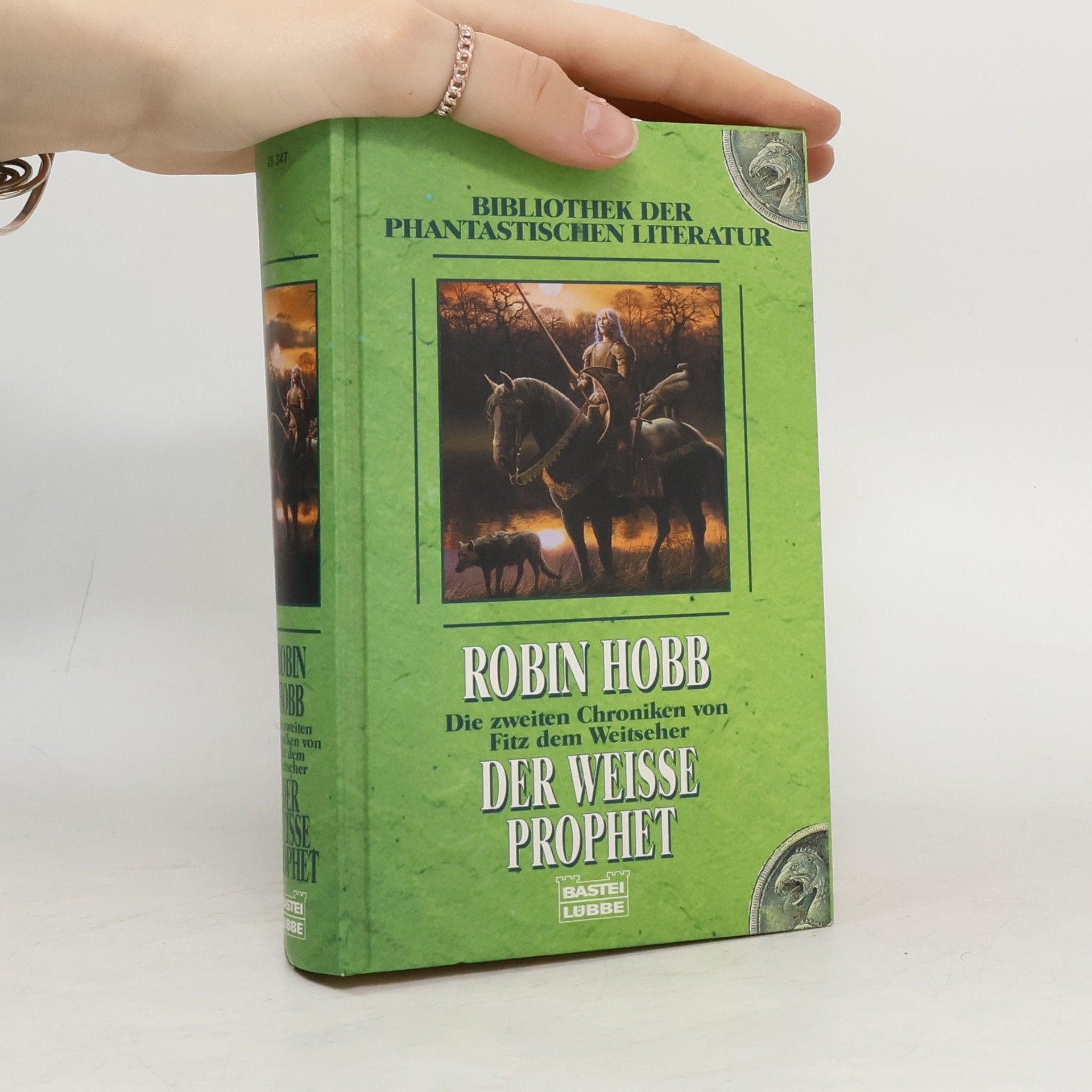 Robin Hobb Der Weisse Prophet. Die zweiten Chroniken von Fitz dem Weitseher