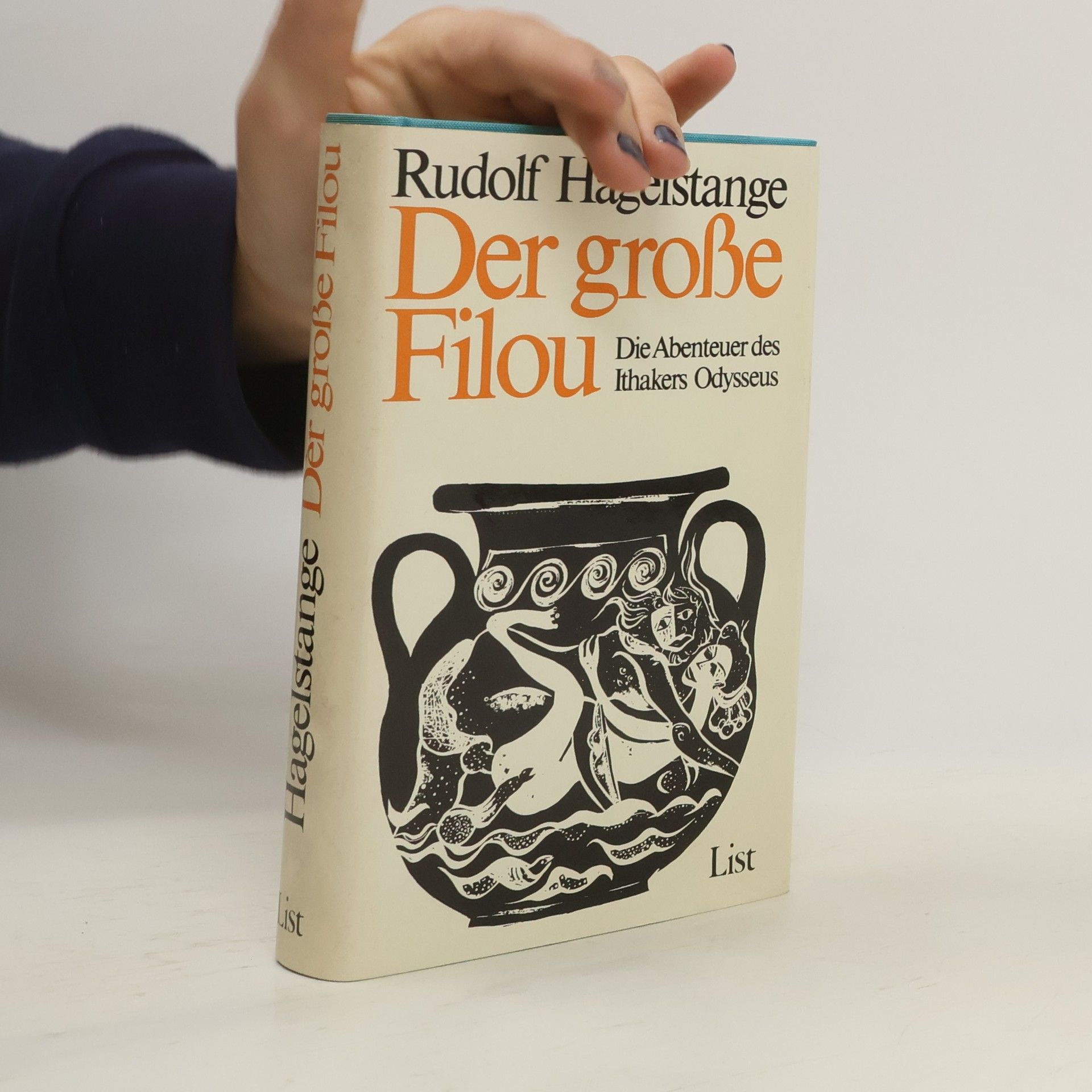 Rudolf Hagelstange Der grosse Filou. Die Abenteuer des Ithakers Odysseus