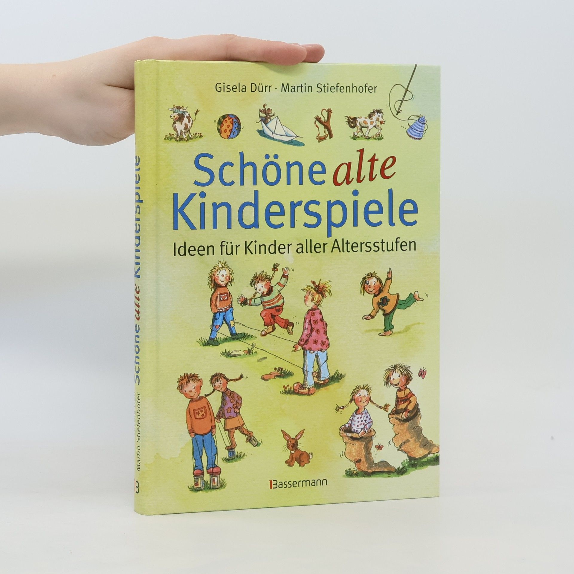 Gisela Dürr Schöne alte Kinderspiele