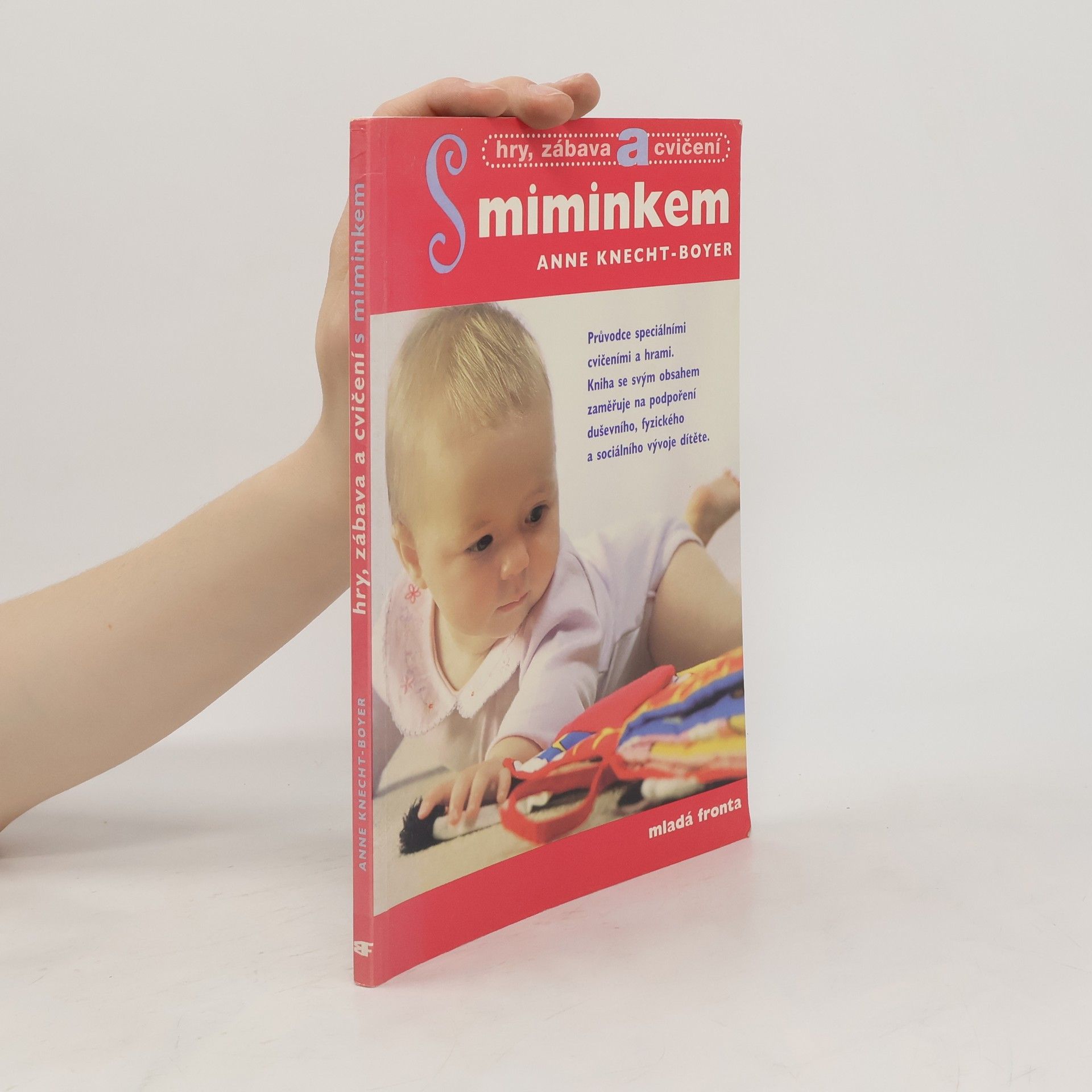 Anne KnechtBoyer Hry, zábava a cvičení s miminkem