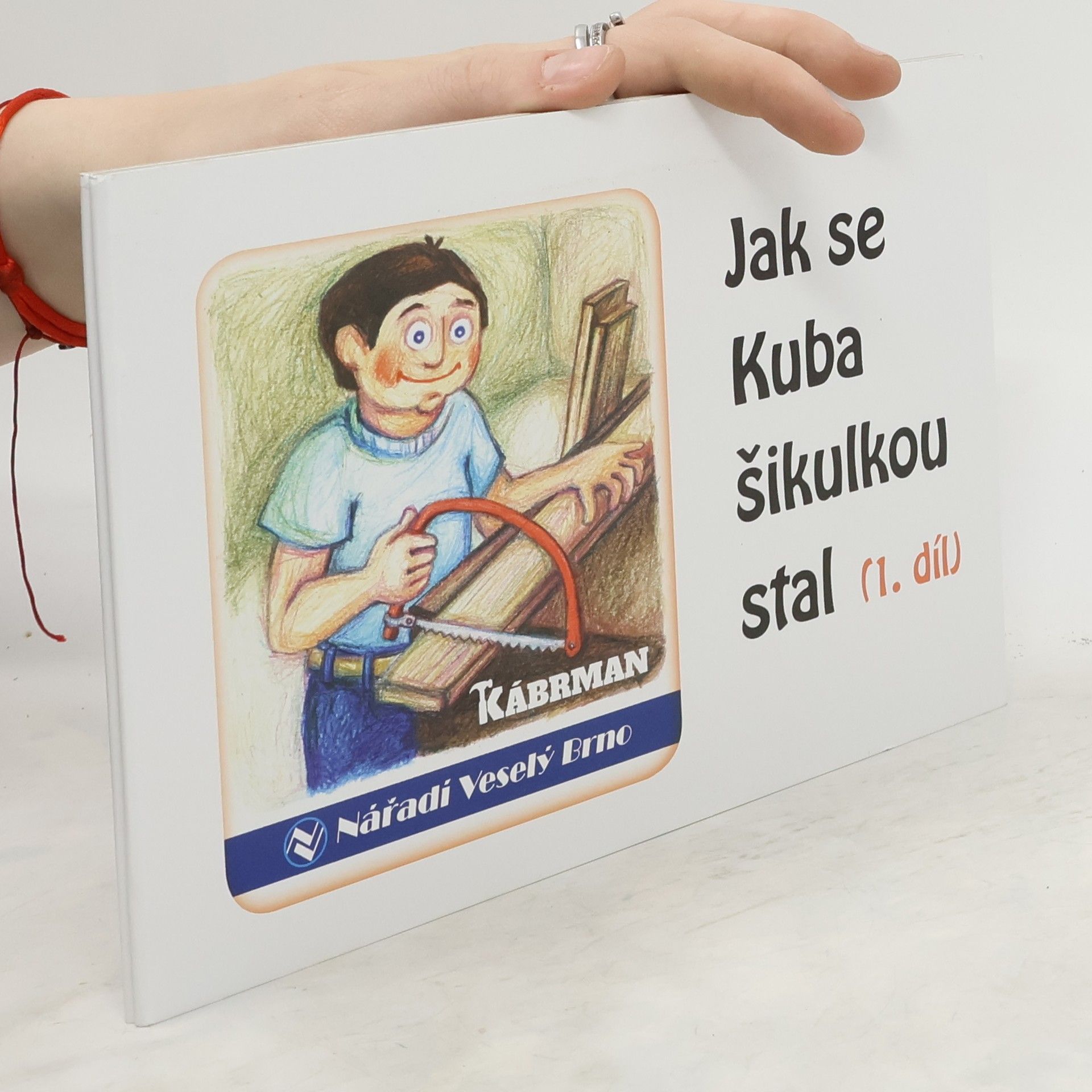 Jaroslav Hejkal Jak se Kuba šikulkou stal, 1. díl