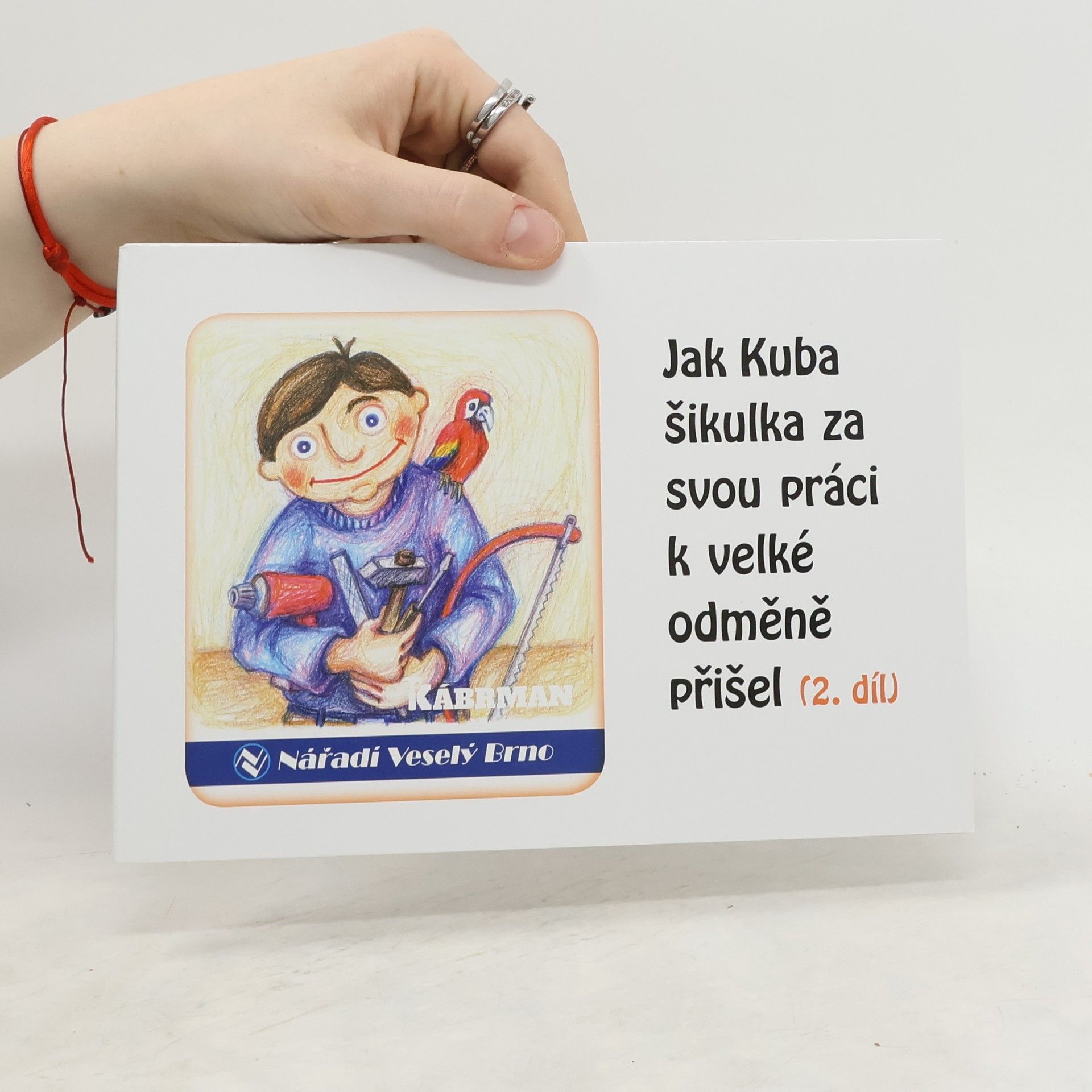 Kolektiv autorů Jak Kuba šikulka za svou práci k velké odměně přišel 2