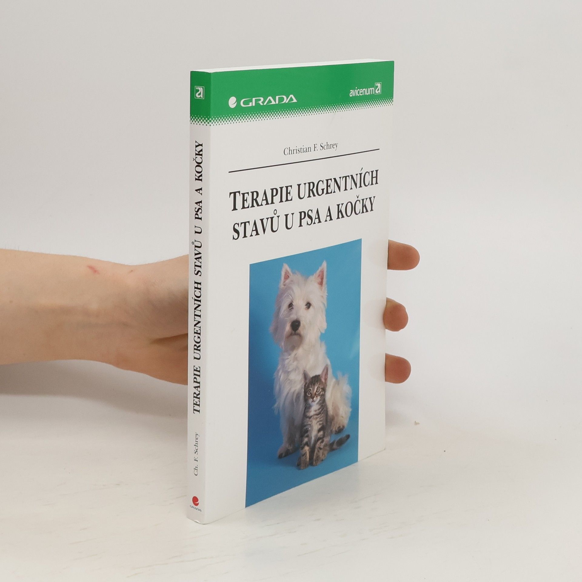 Christian F. Schrey Terapie urgentních stavů u psa a kočky