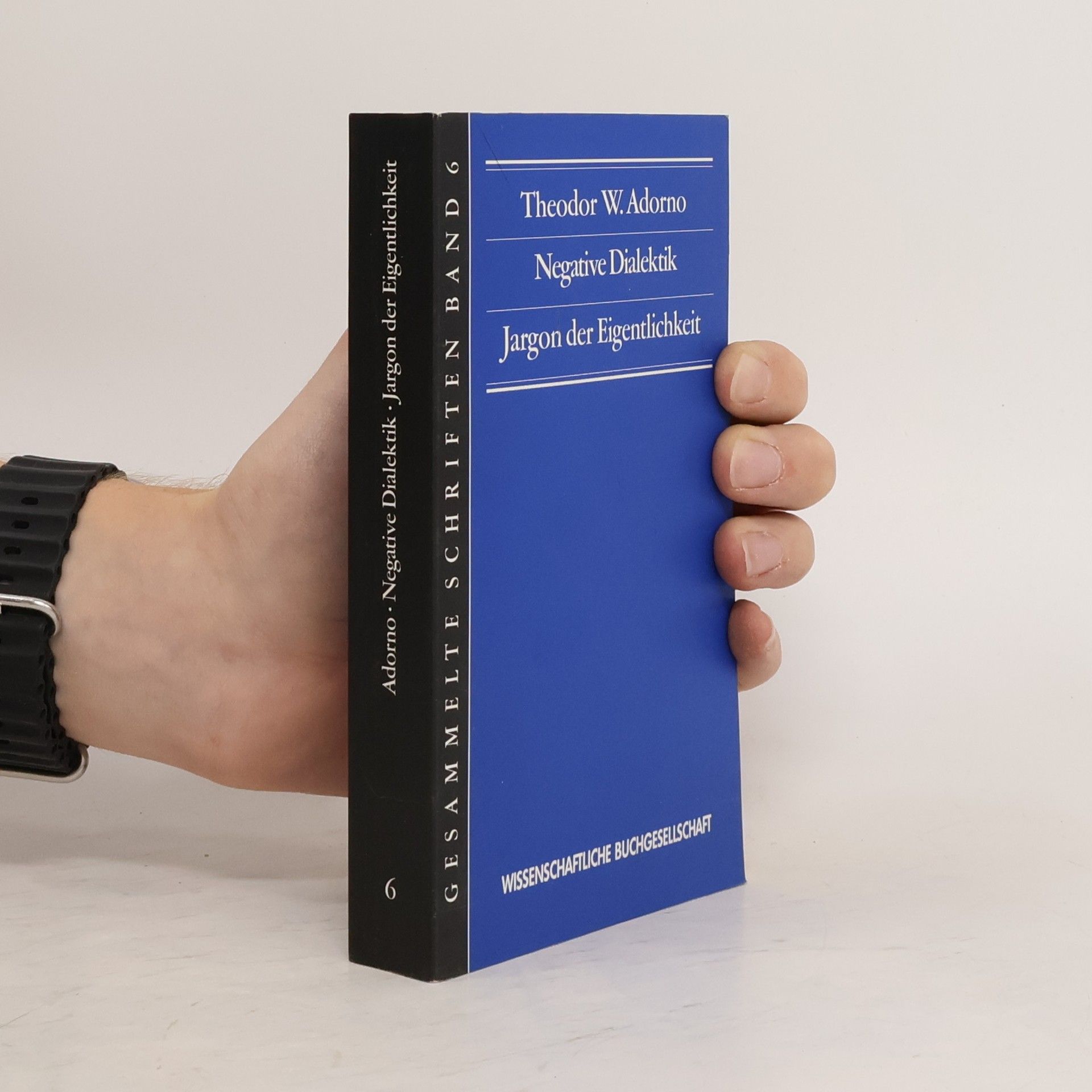 Theodor W. Adorno Negative Dialektik. Jargon der Eigentlichkeit