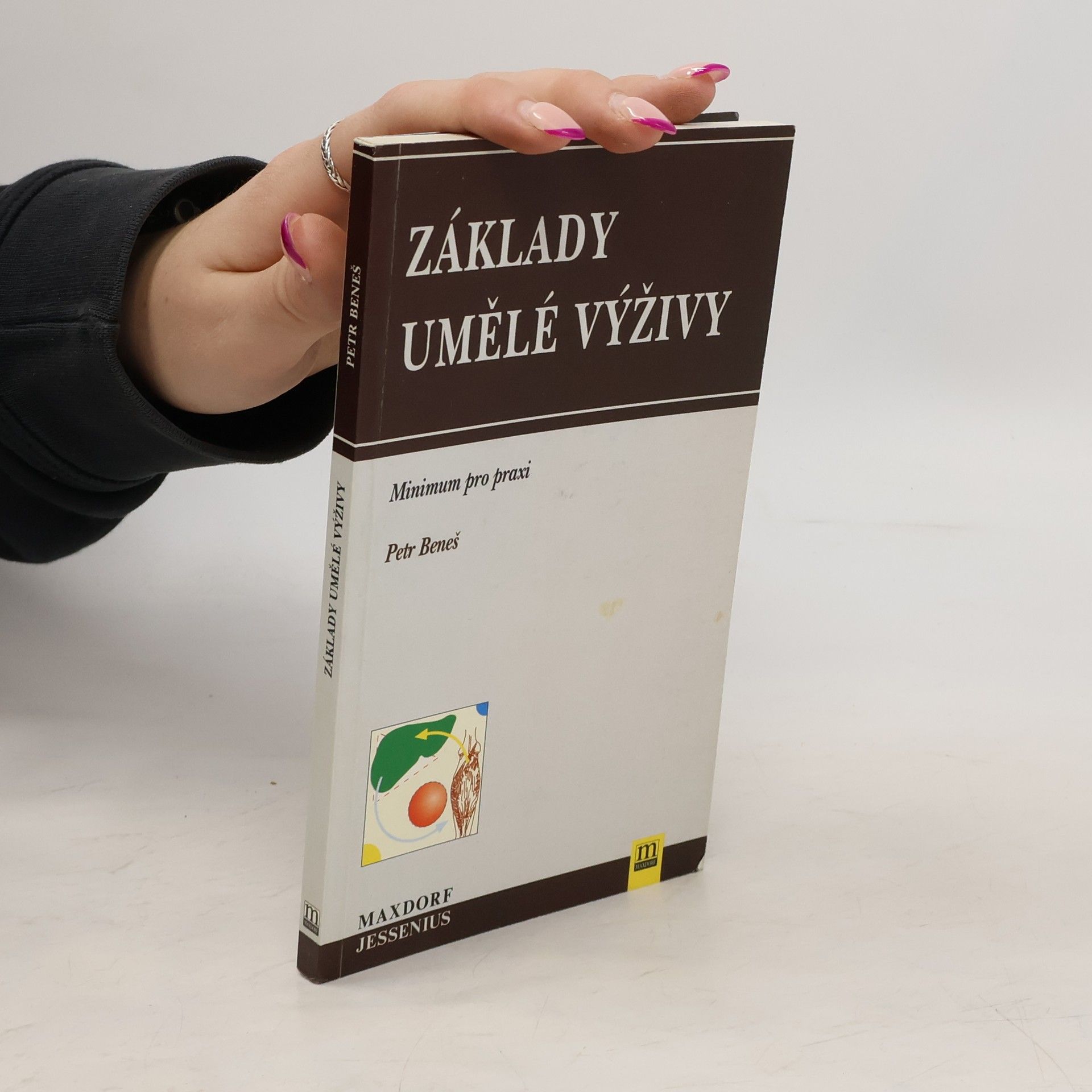 Petr Beneš Základy umělé výživy : nutriční péče pro nemocniční praxi
