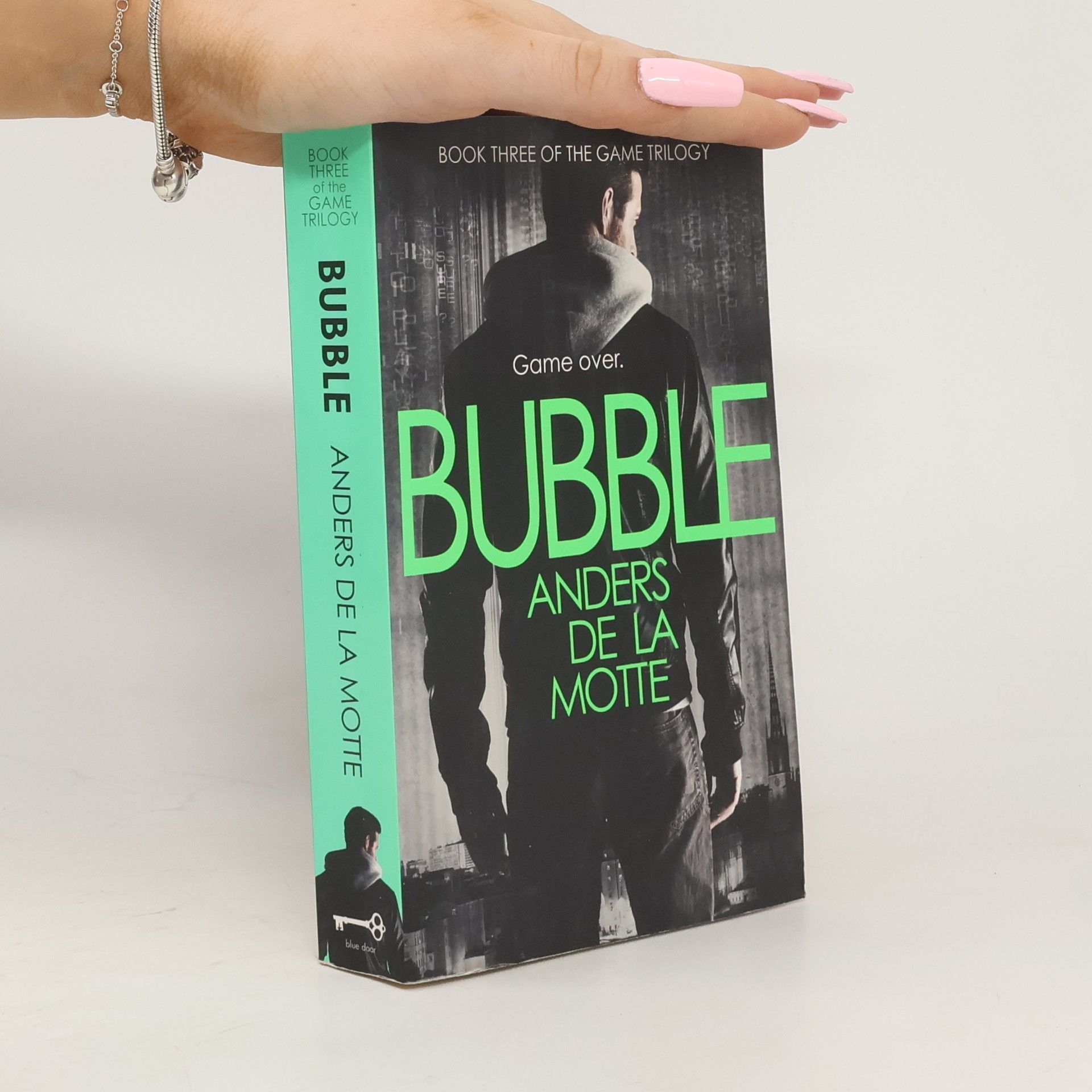 Anders De la Motte Bubble (The Game Trilogy, Book 3)