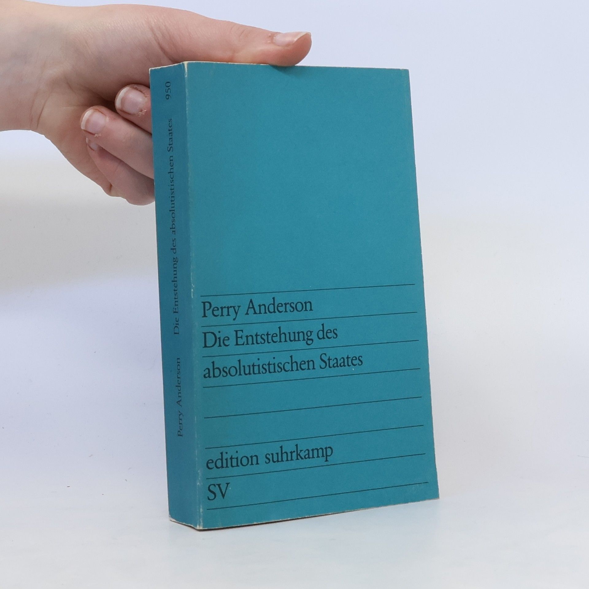 Perry Anderson Die Entstehung des absolutistischen Staates