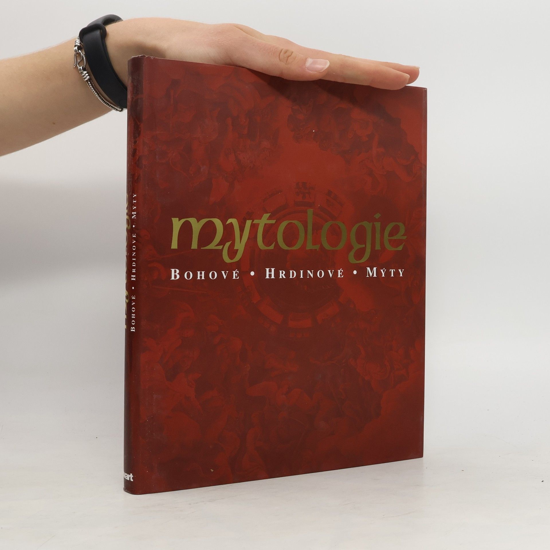 Arthur Cotterell Mytologie - Bohové, hrdinové, mýty