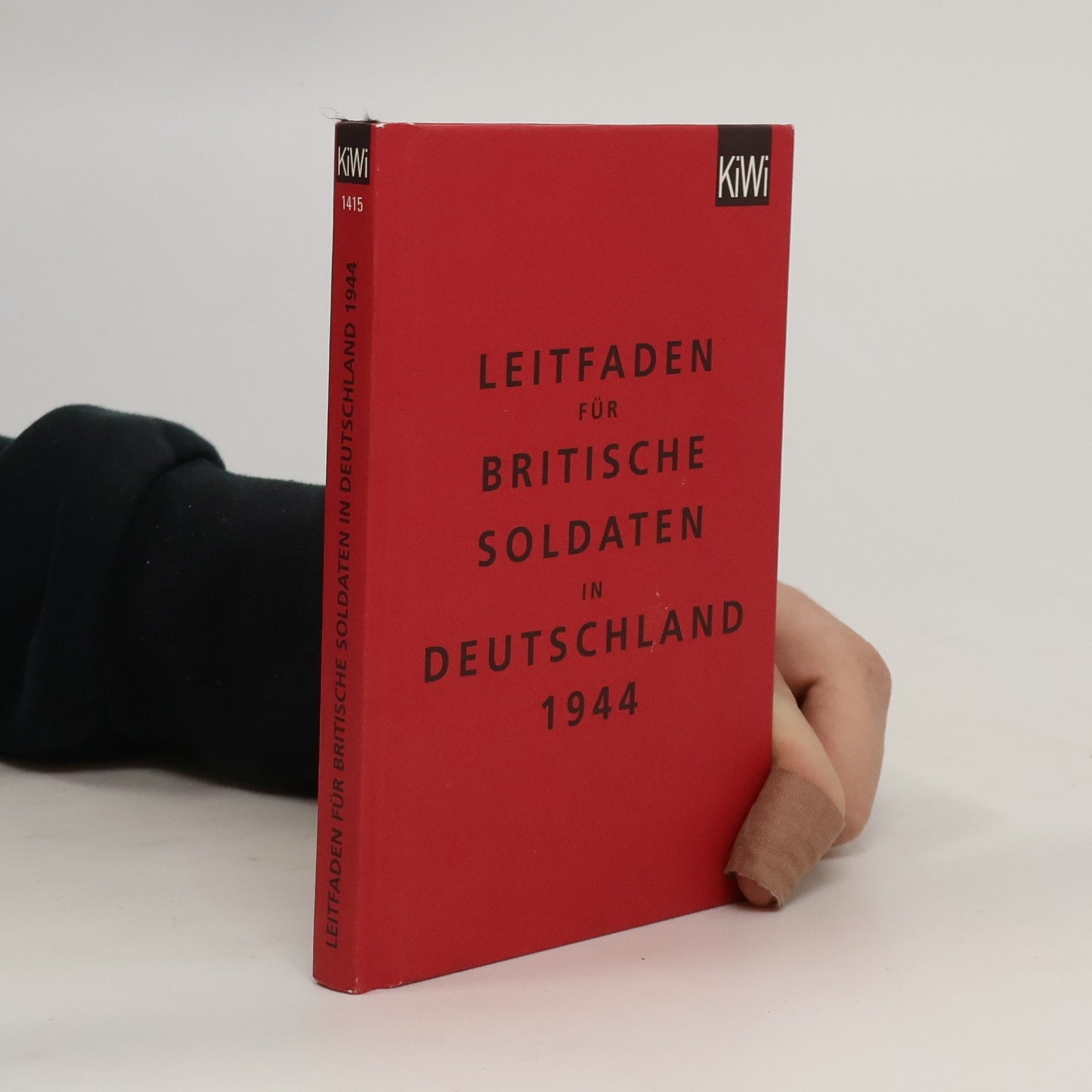 Klaus Modick Leitfaden für britische Soldaten in Deutschland 1944