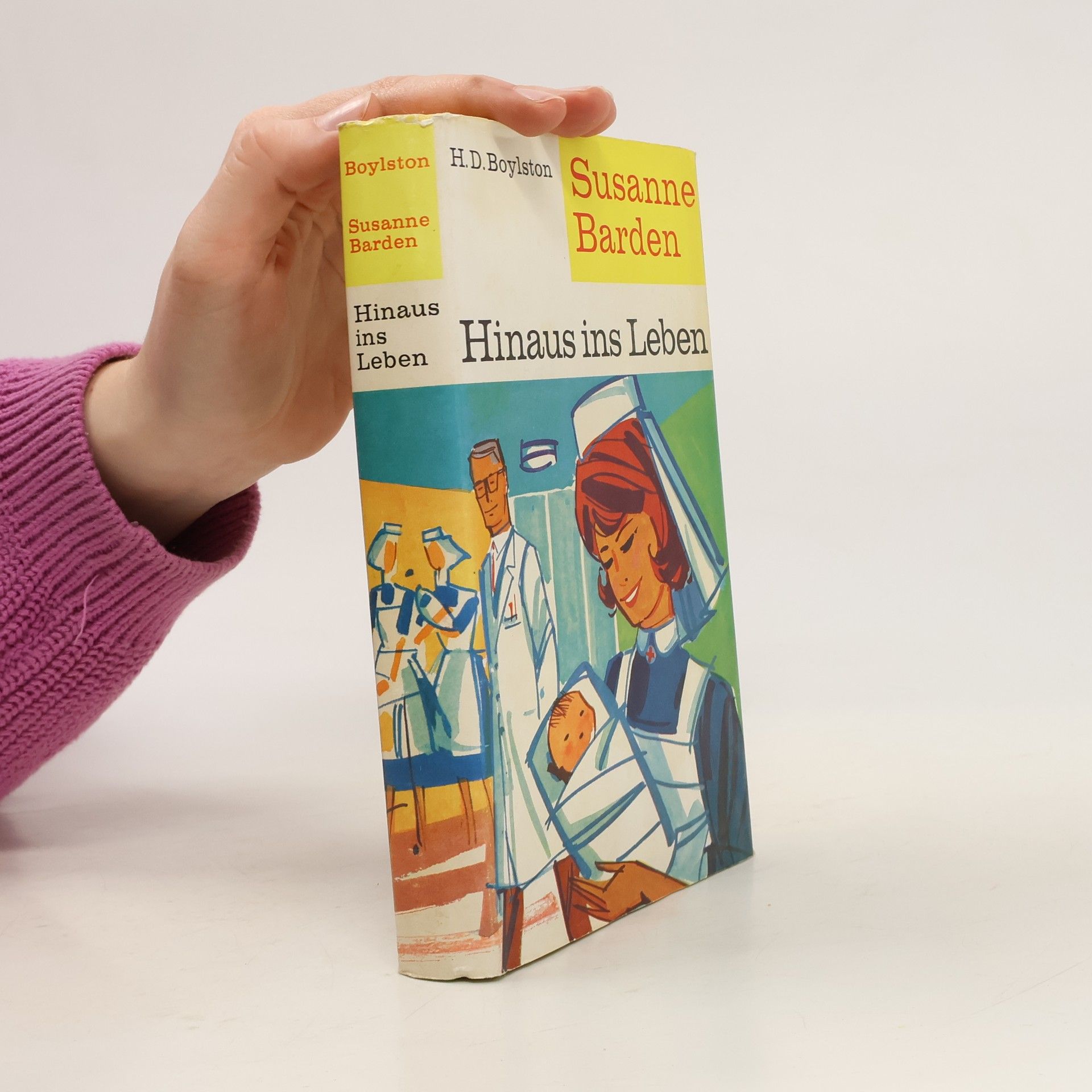 Helen Dore Boylston Susanne Barden: Hinaus ins Leben