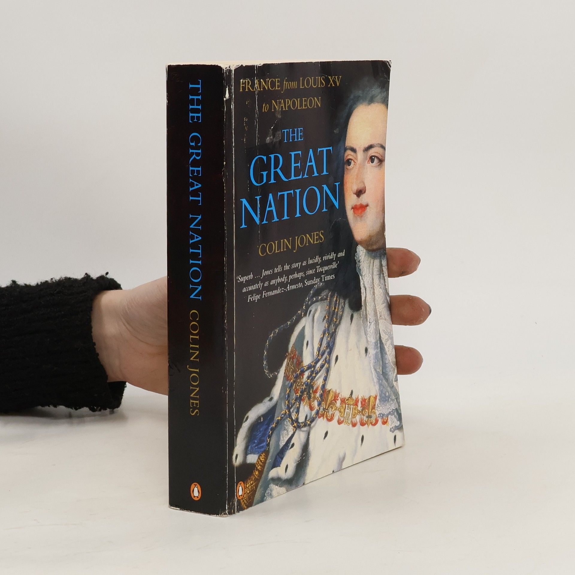 Jones Colin The Great Nation: France from Louis XV to Napoleon