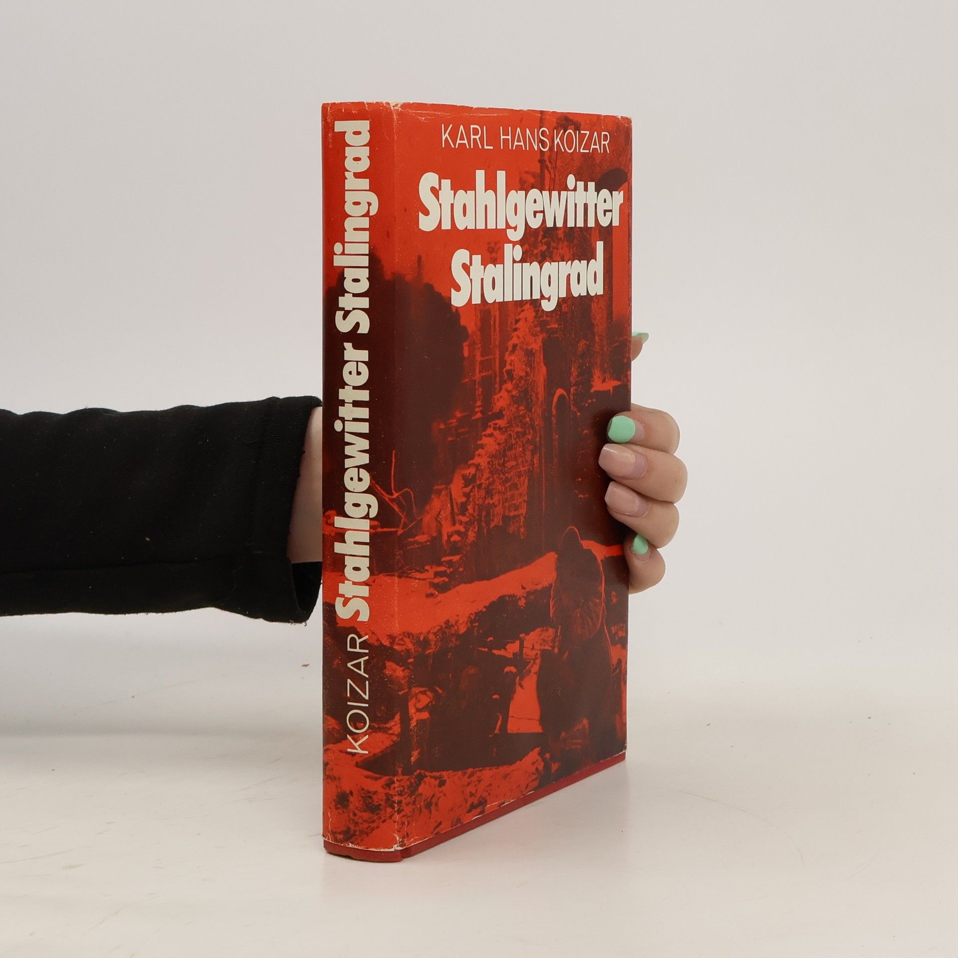 Karl Hans Koizar Stahlgewitter Stalingrad
