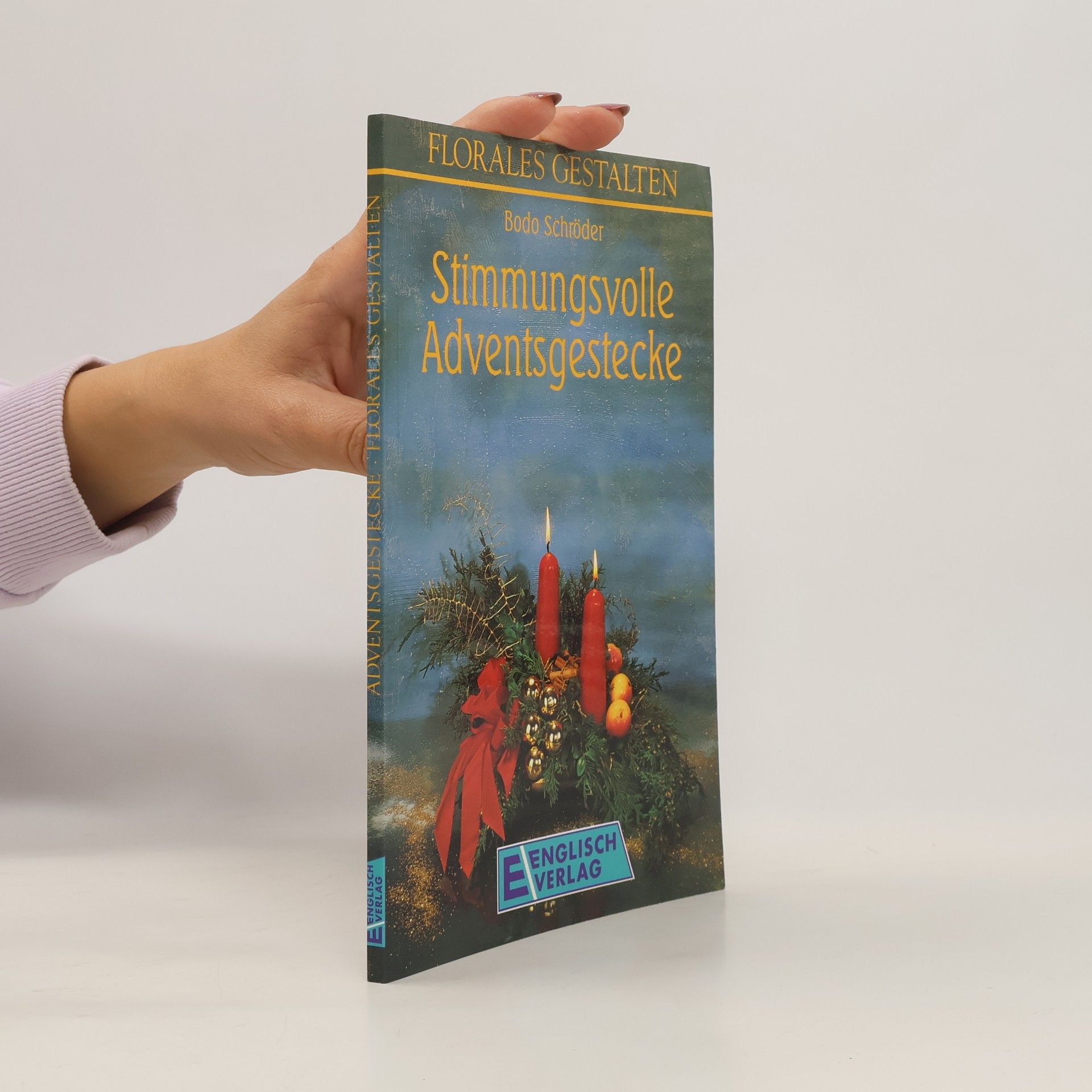 Autorenkollektiv Stimmungsvolle Adventsgestecke