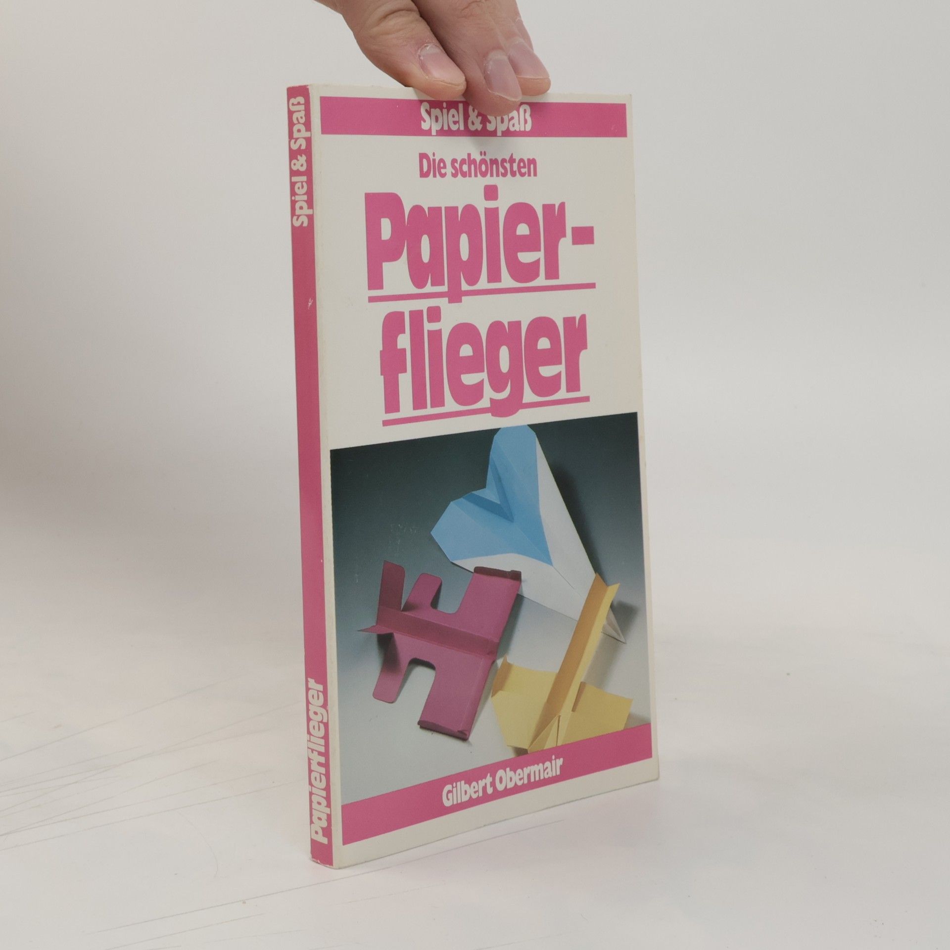 Autorenkollektiv Die schönsten Papier-flieger