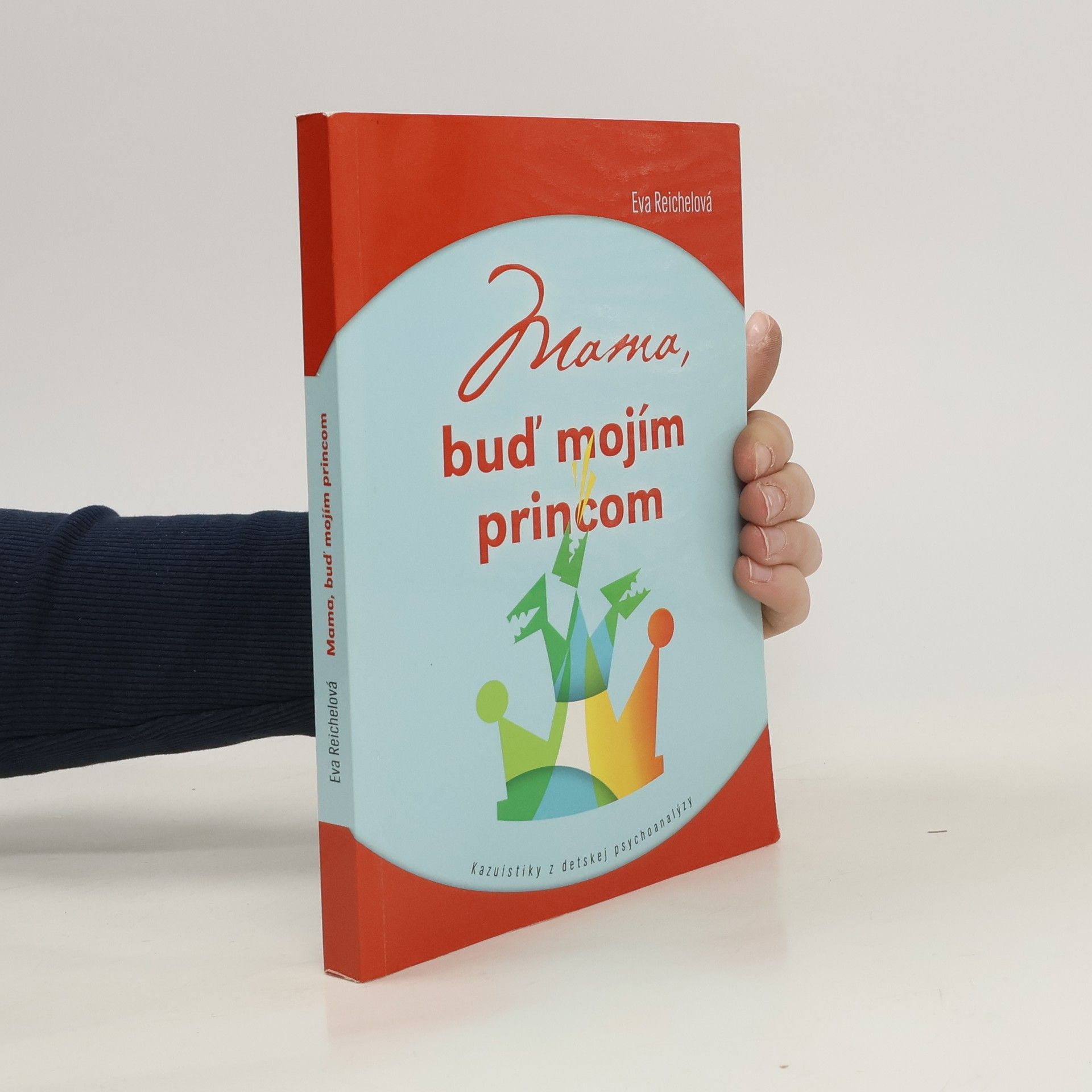 Eva Reichel Mama, buď mojím princom