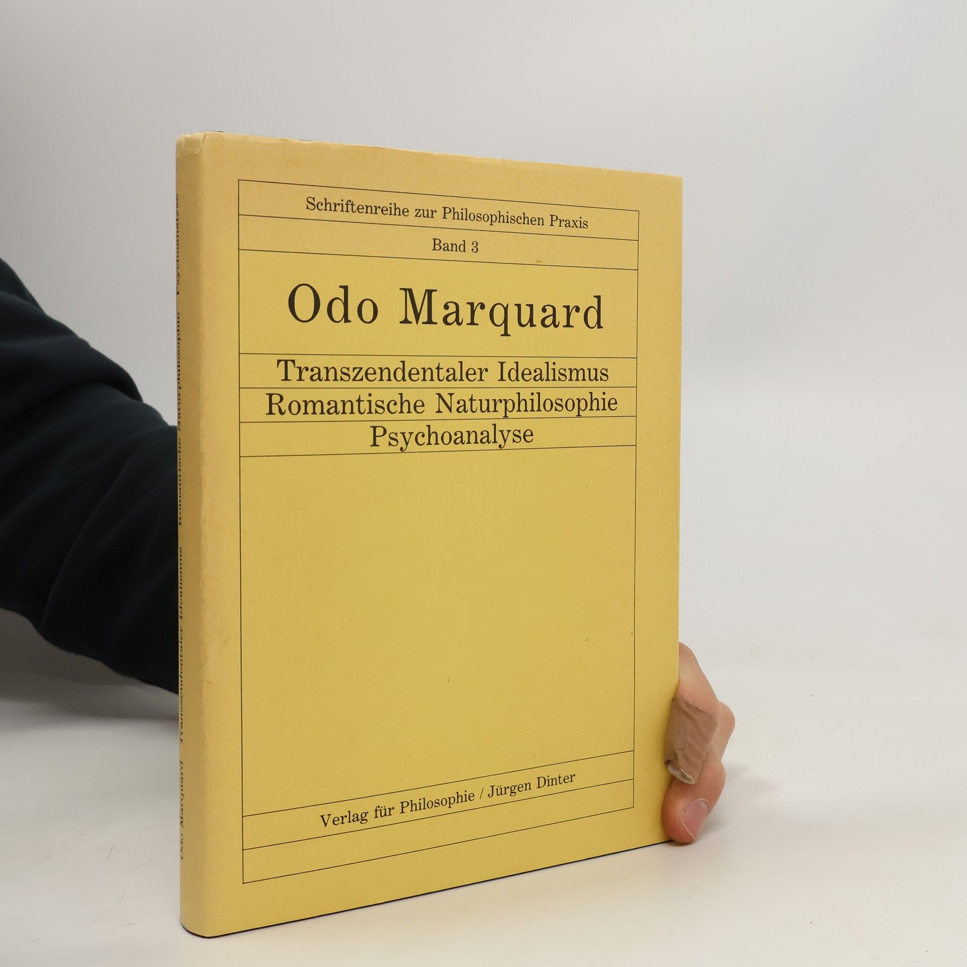 Odo Marquard Transzendentaler Idealismus, romantische Naturphilosophie, Psychoanalyse