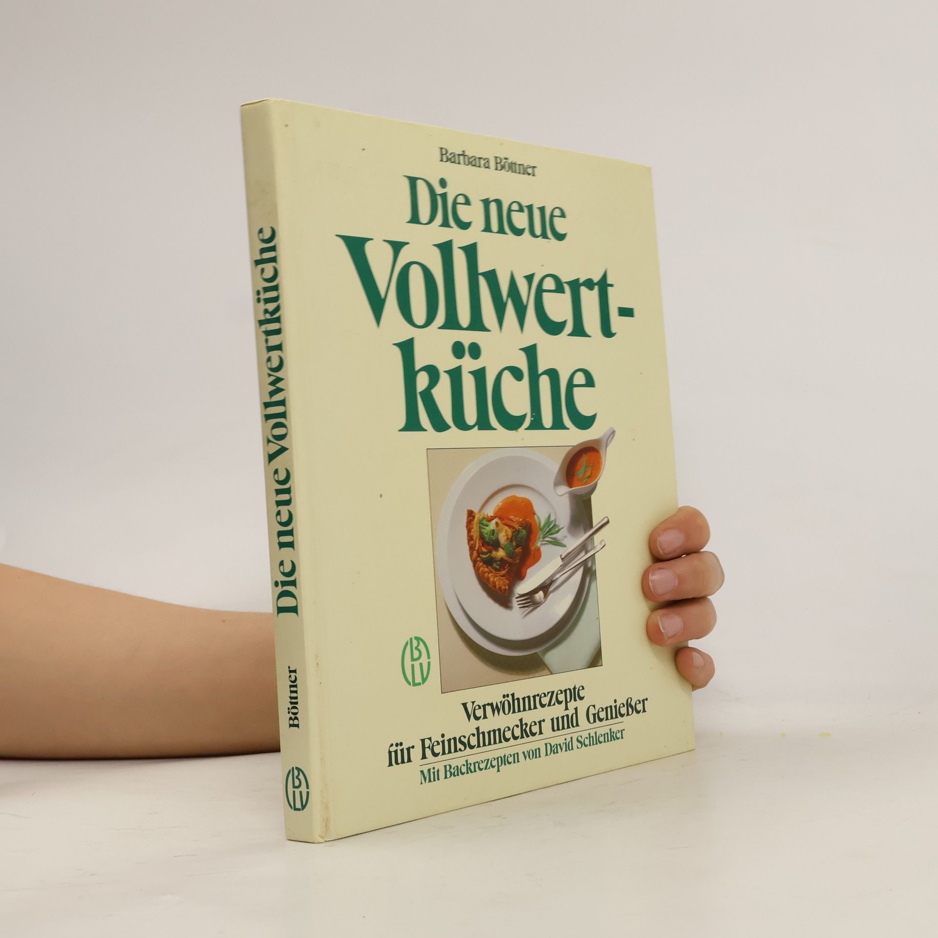 Barbara Bottner Die neue Vollwertküche