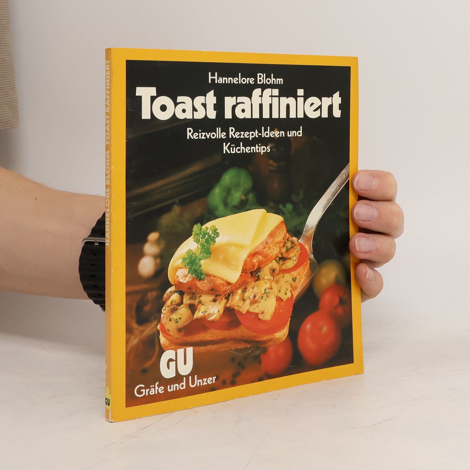Hannelore Blohm Toast raffiniert
