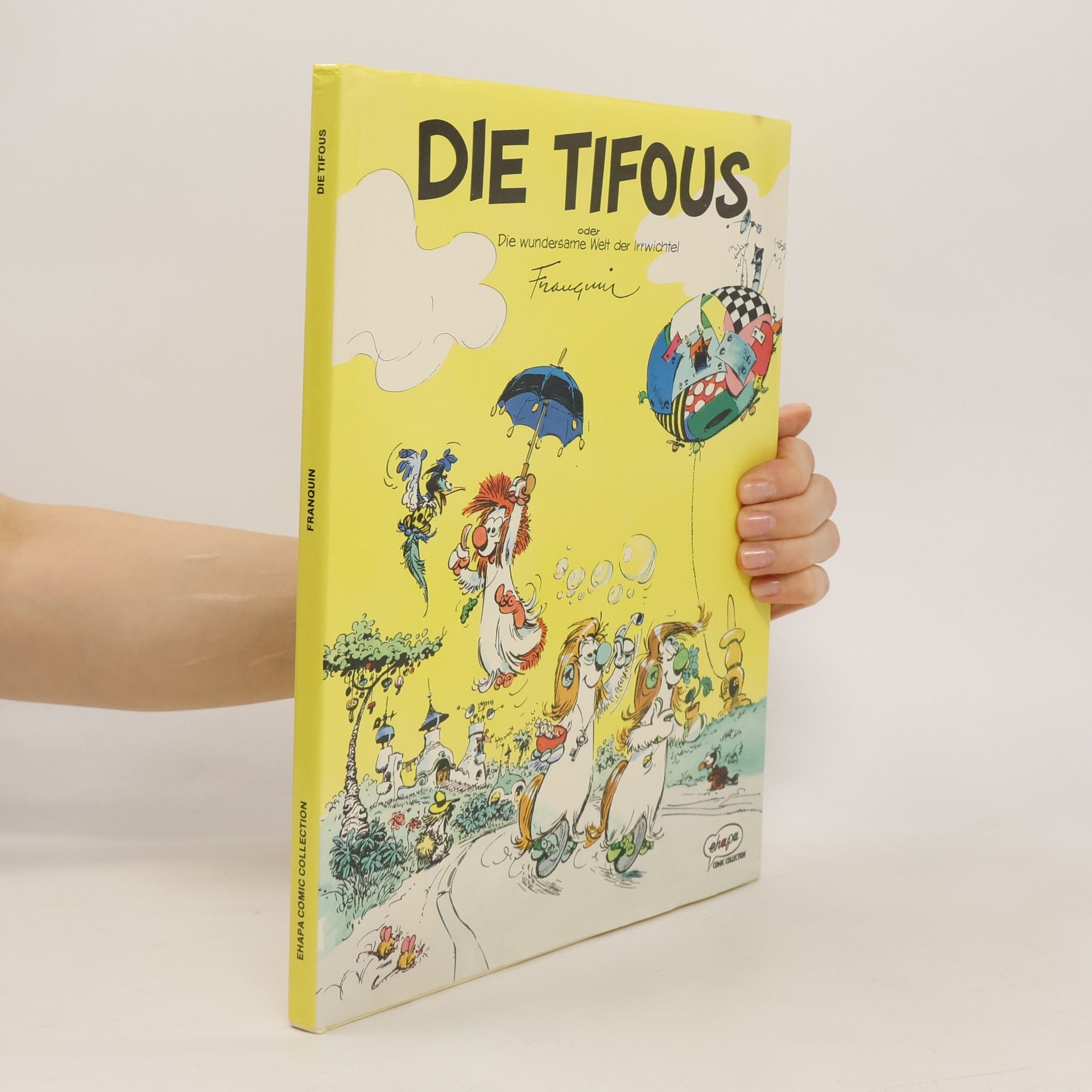André Franquin Die Tifous oder die wundersame Welt der Irrwichtel