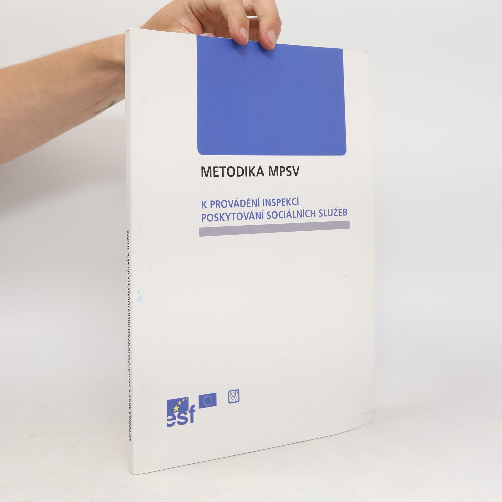 Kolektiv autorů Metodika MPSV k provádění inspekcí poskytování sociálních služeb