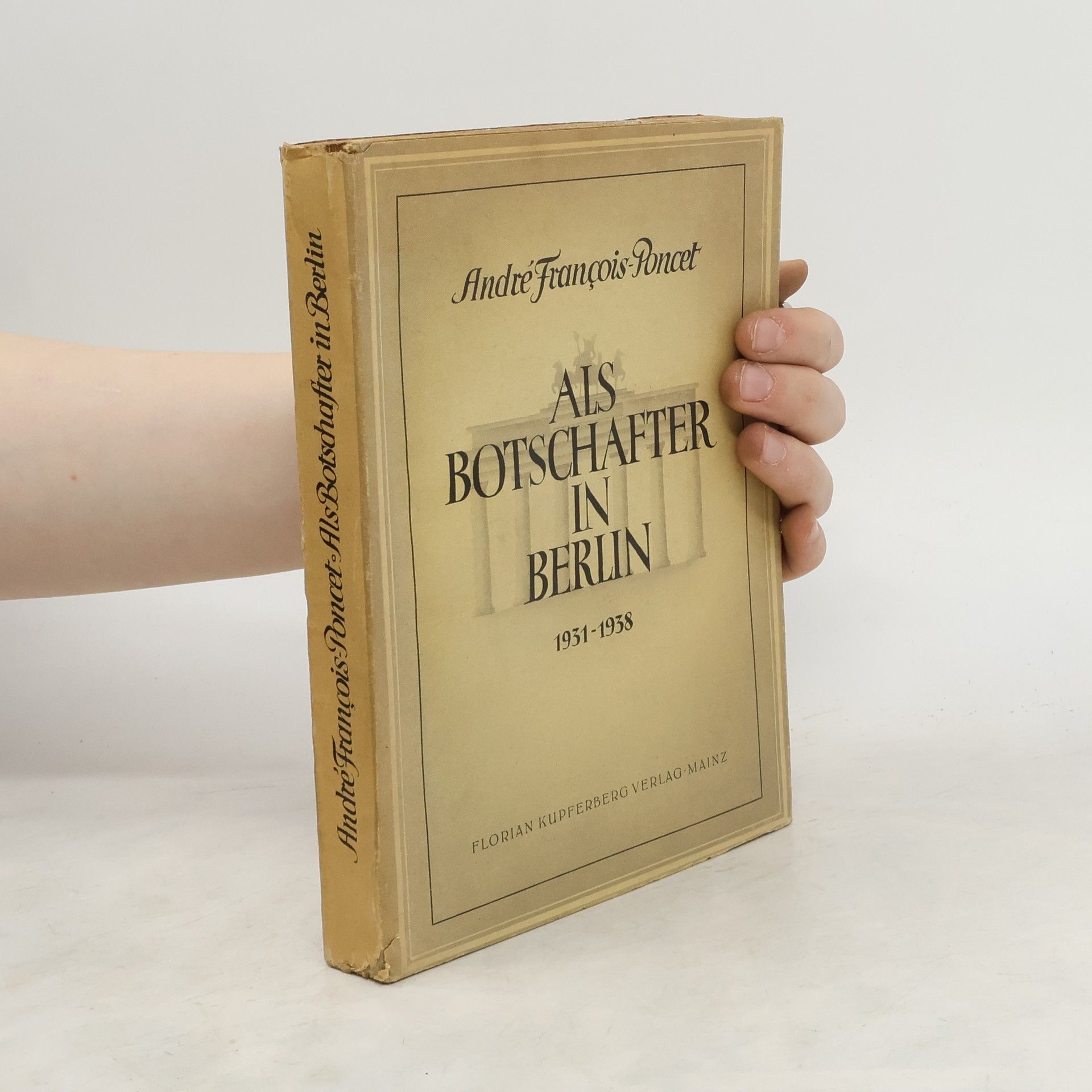 André François-Poncet Als Botschafter in Berlin, 1931-1938