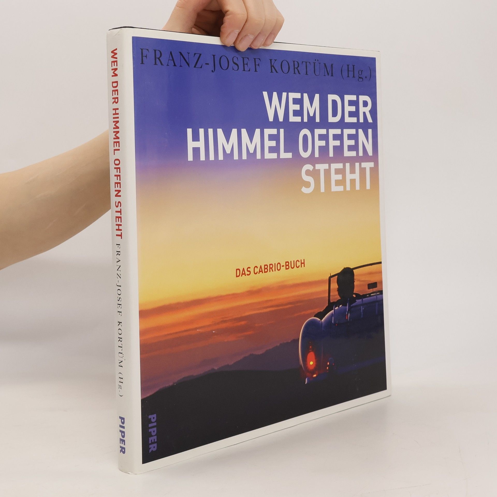 Wem der Himmel offen steht: Das Cabrio-Buch