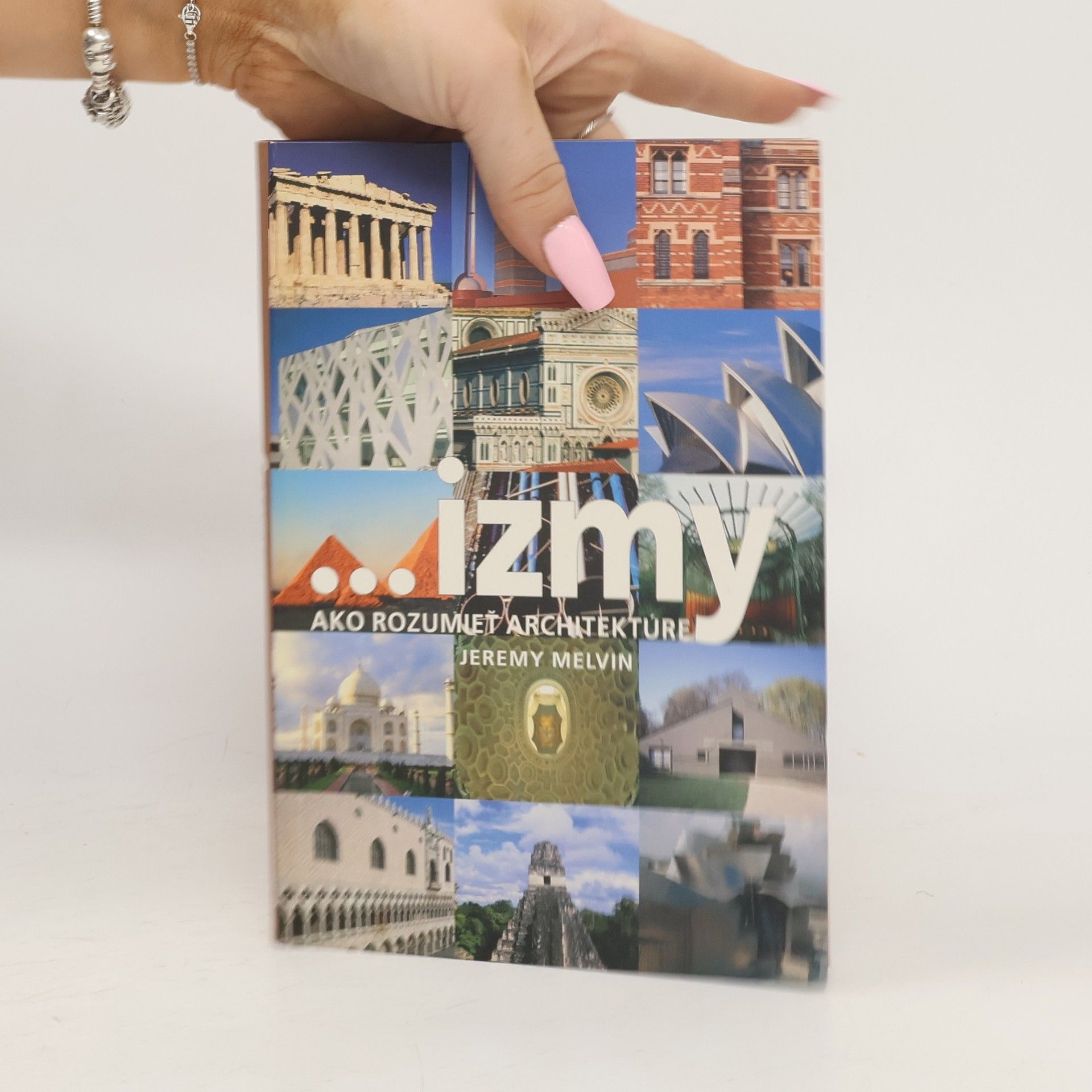 Jeremy Melvin ... izmy - ako rozumieť architektúre