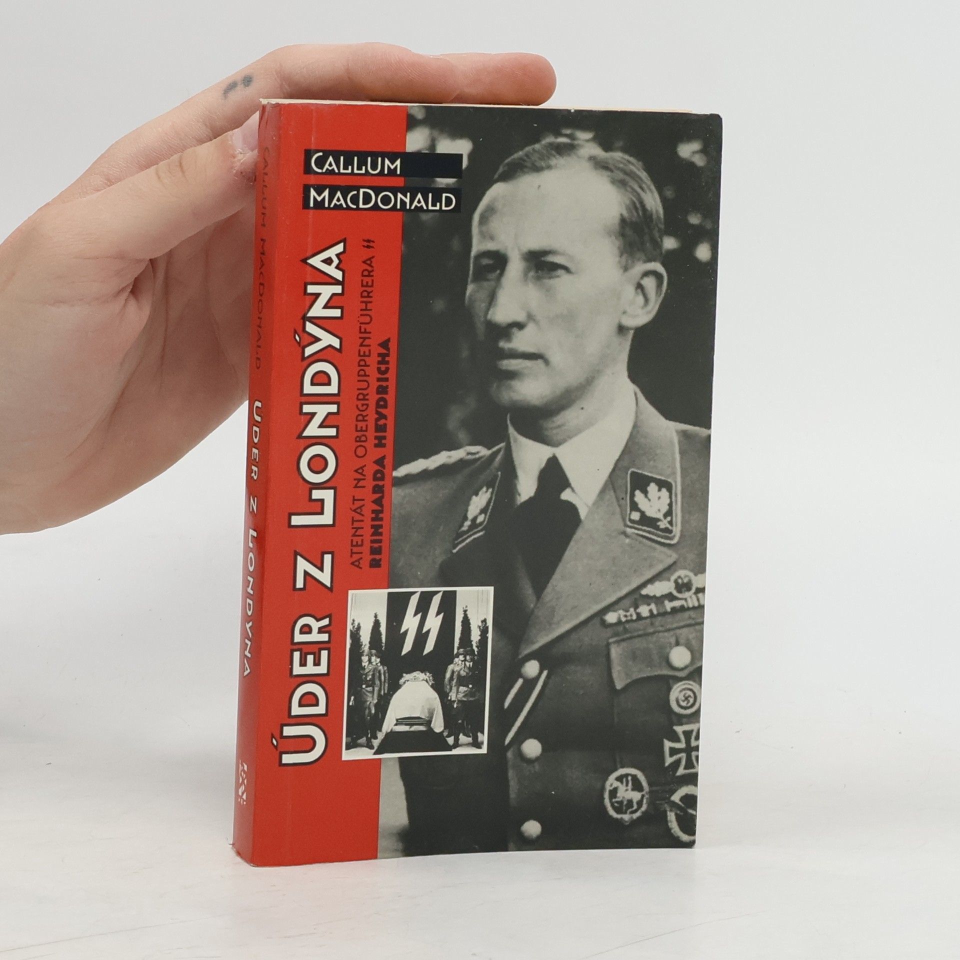 C. A. MacDonald Úder z Londýna. Atentát na Obergruppenführera Reinharda Heydricha
