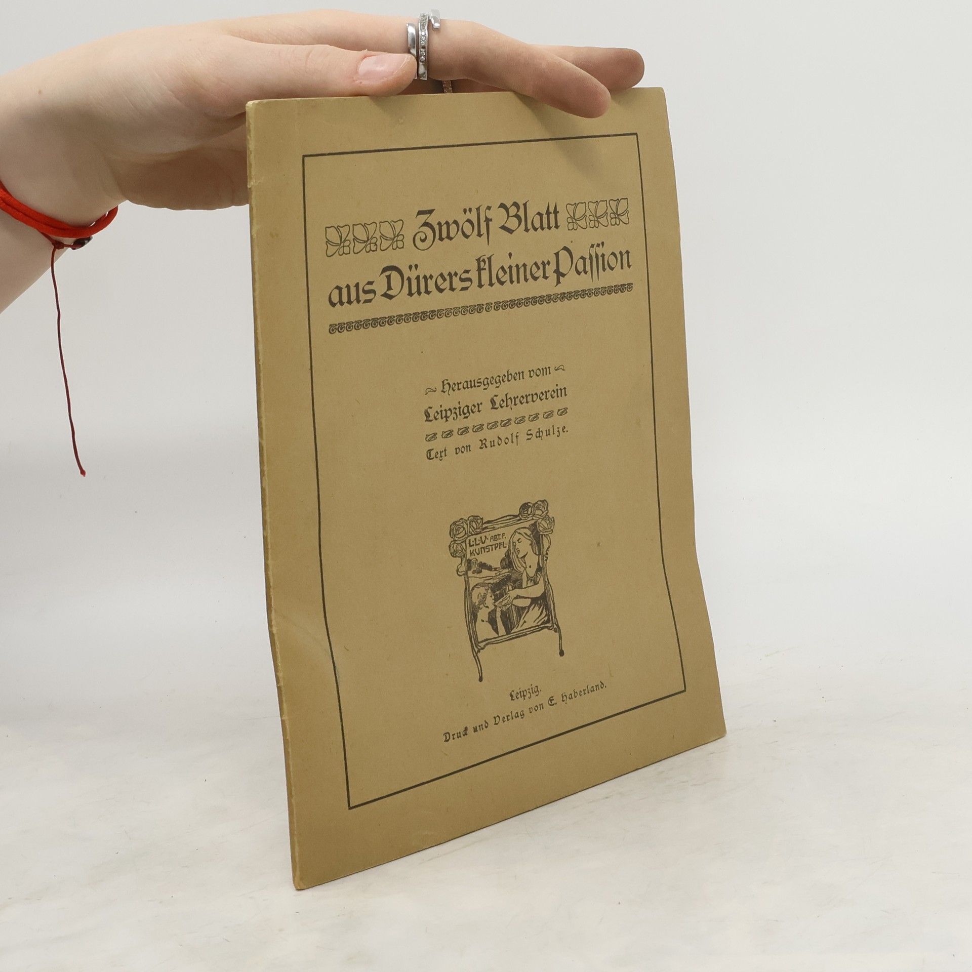 Rudolf Schulze Zwölf Blatt aus Dürers Kleiner Passion