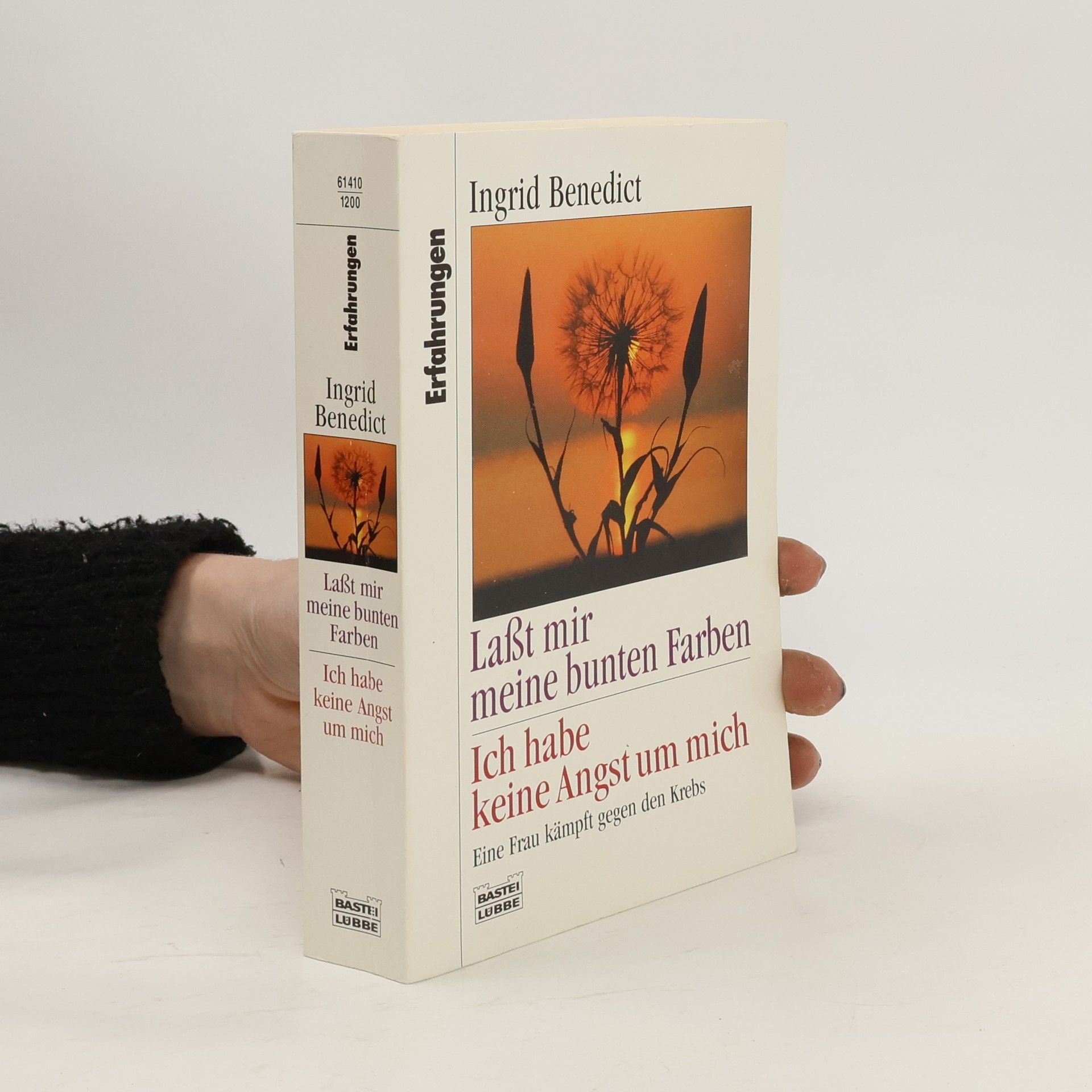 Ingrid Benedict Laßt mir meine bunten Farben