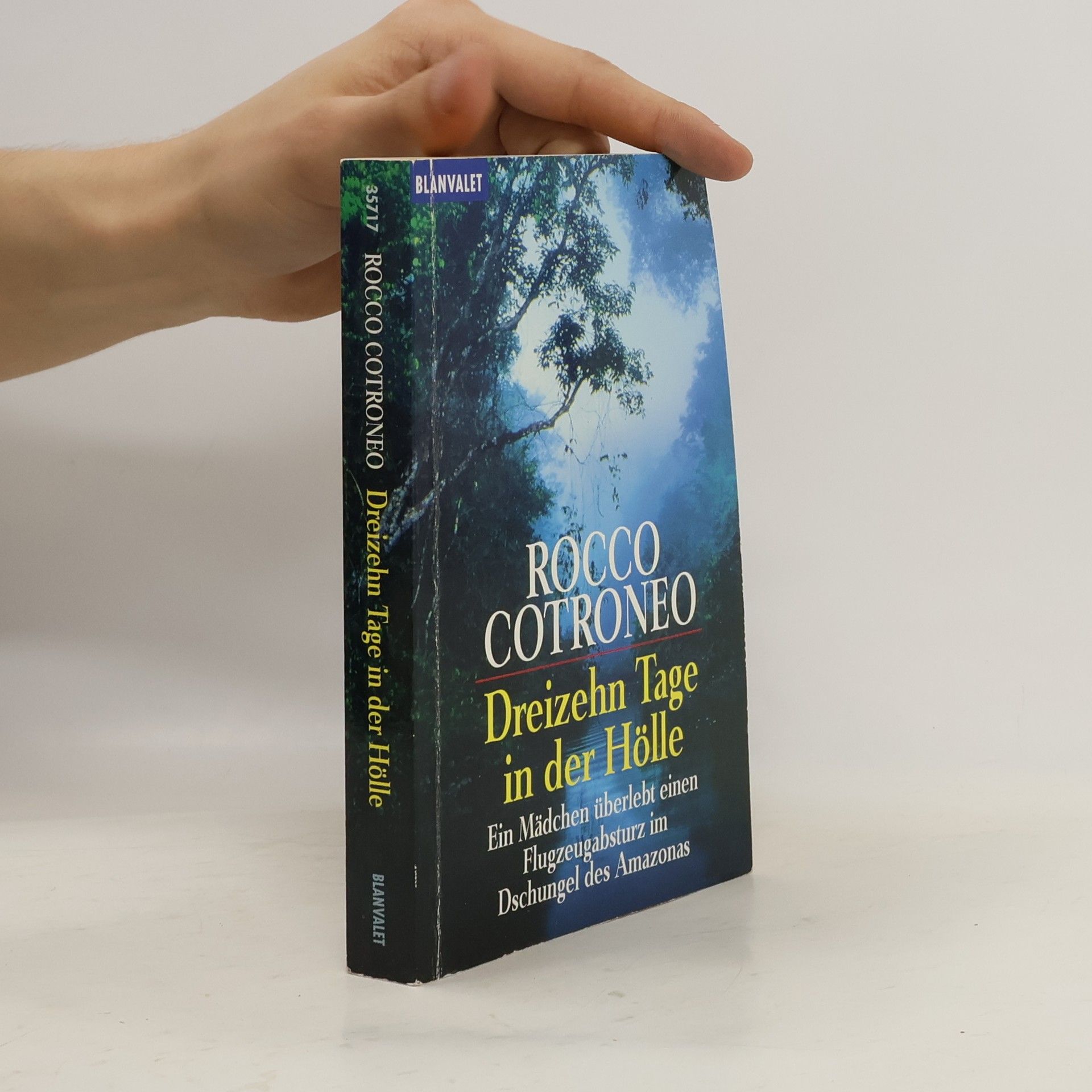 Rocco Cotroneo Dreizehn Tage in der Hölle