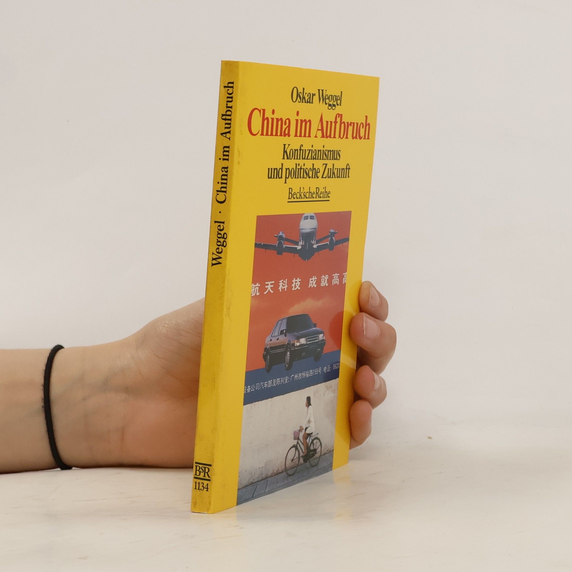 Oskar Weggel China im Aufbruch