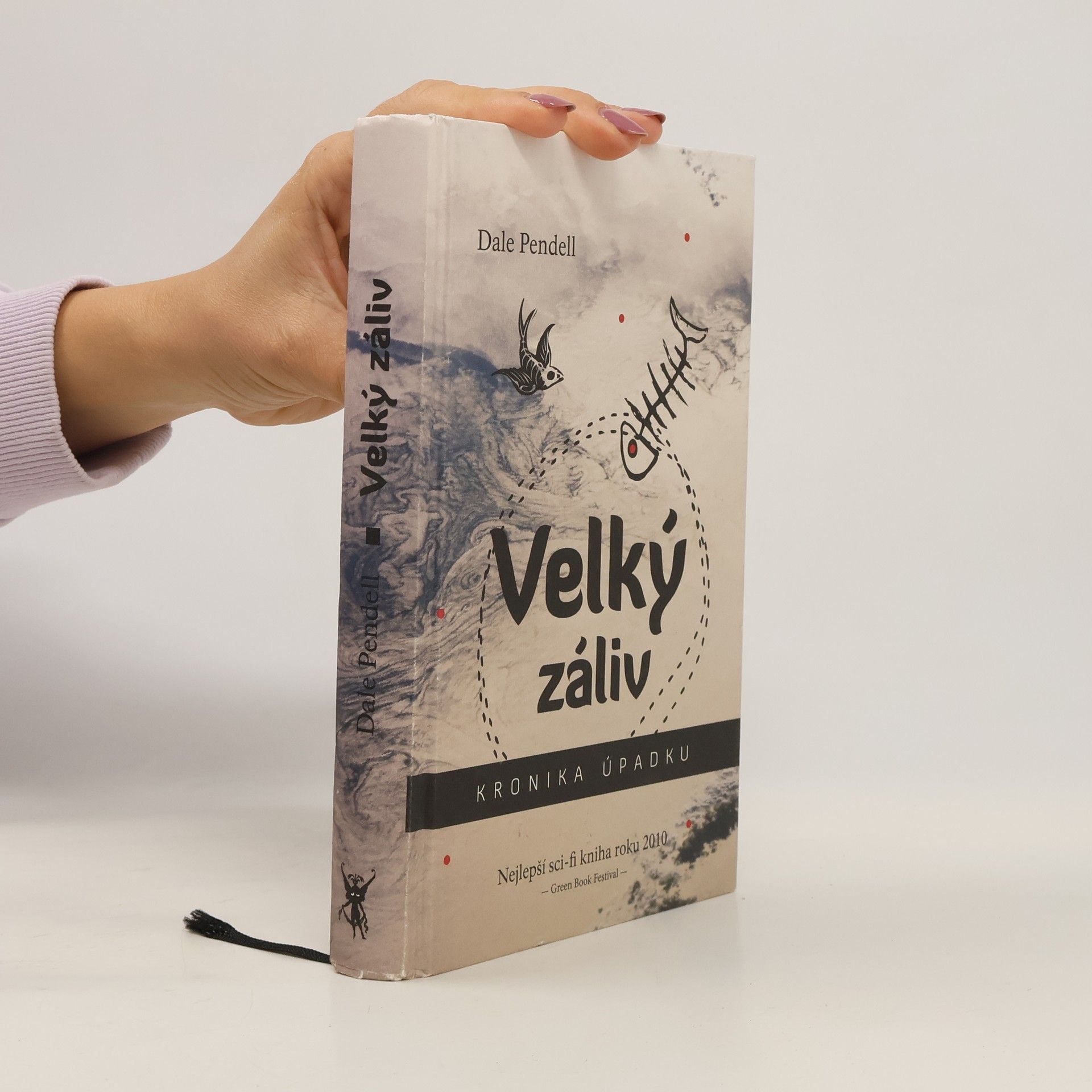 Dale Pendell Velký záliv: Kronika úpadku