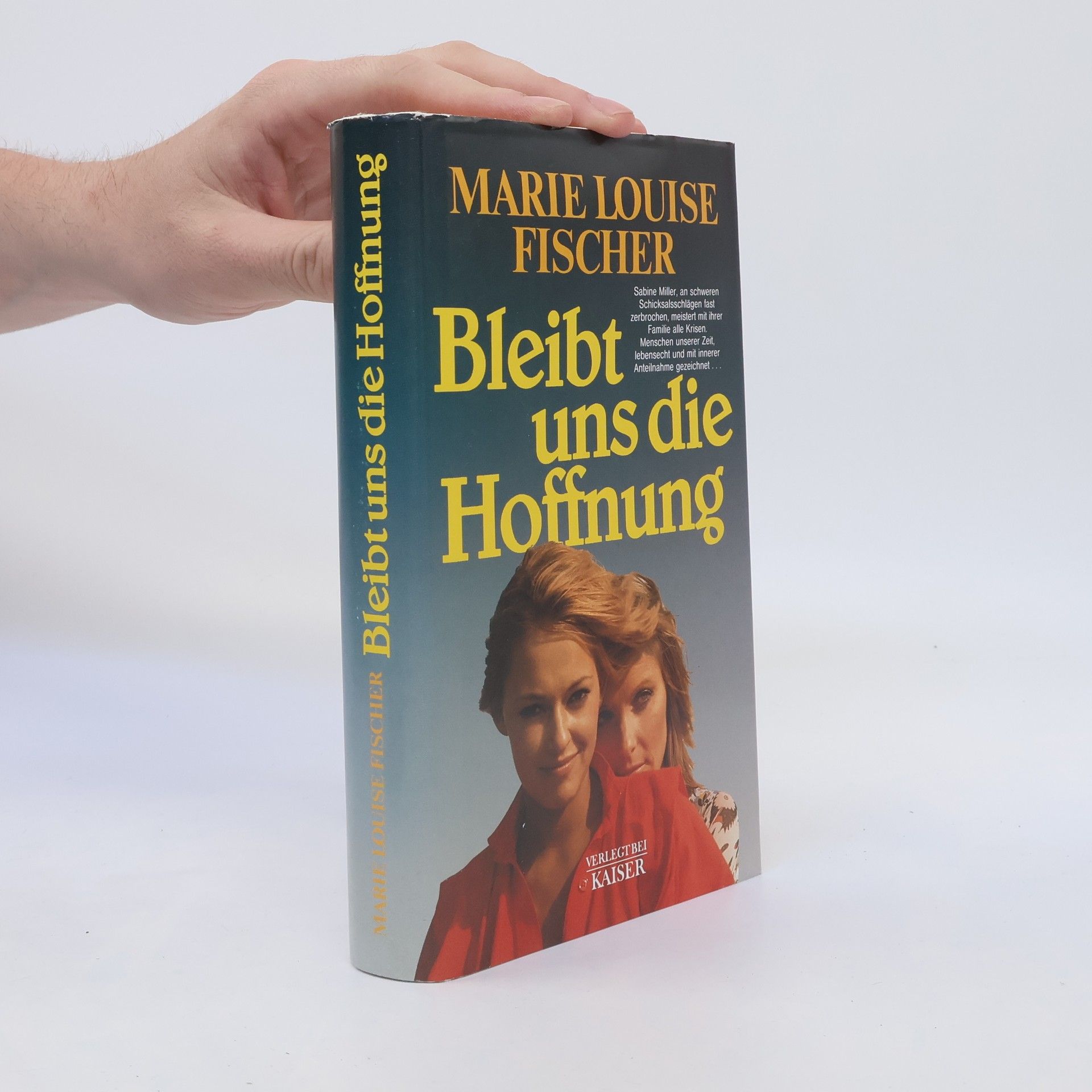 Marie Louise Fischer Bleibt uns die Hoffnung