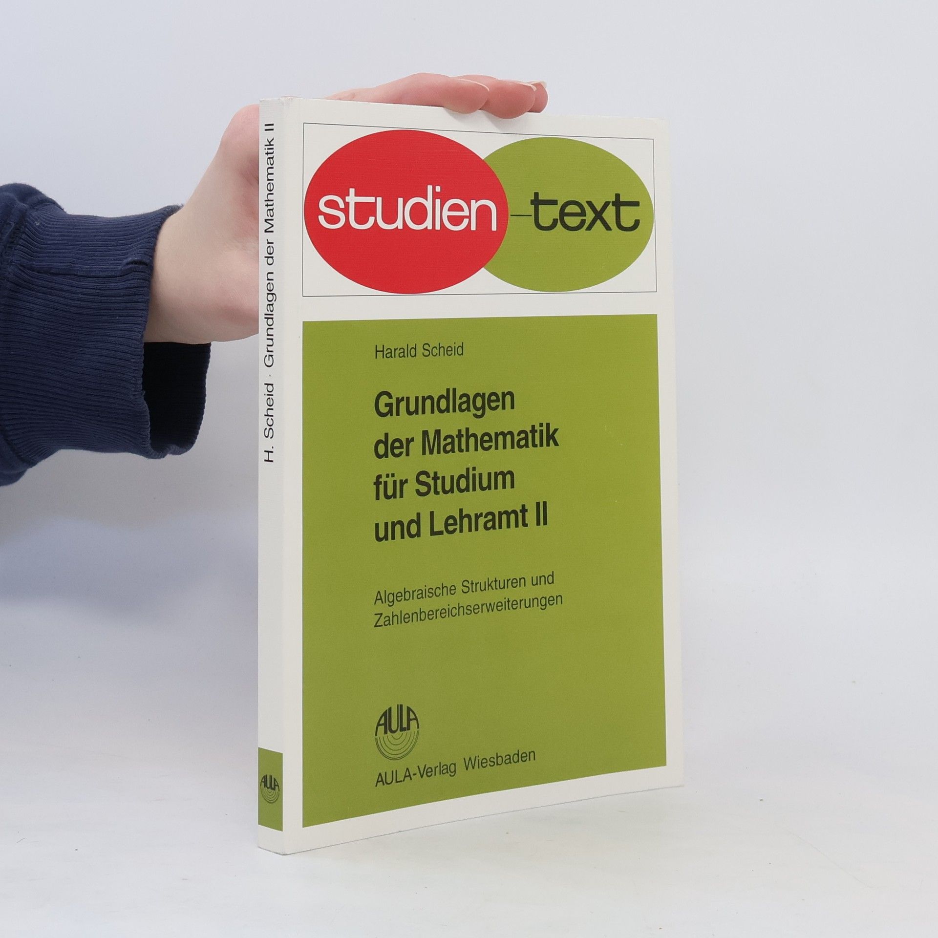 Harald Scheid Grundlagen der Mathematik für Studium und Lehramt