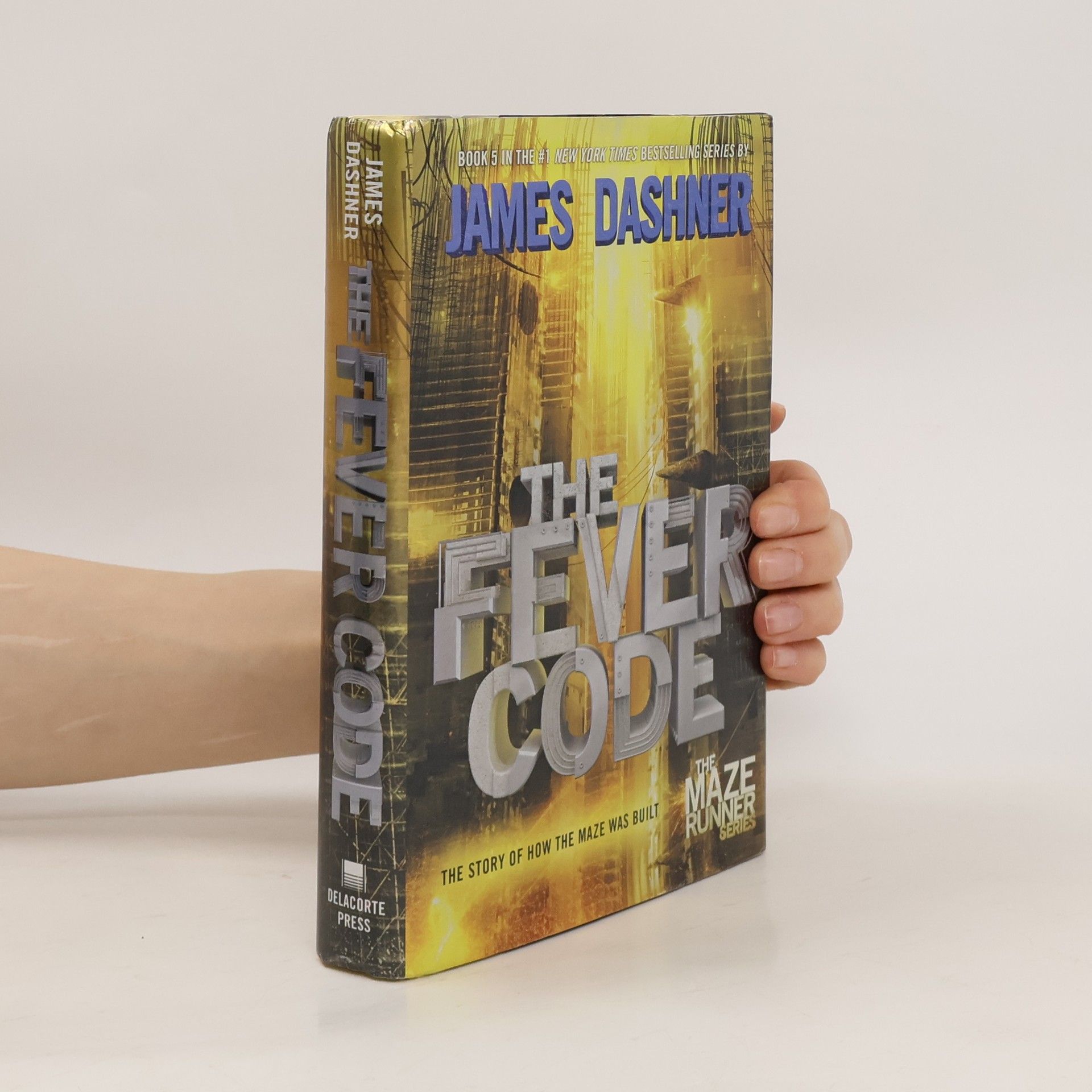 James Dashner The Fever Code (Maze Runner, Book Five; Prequel)