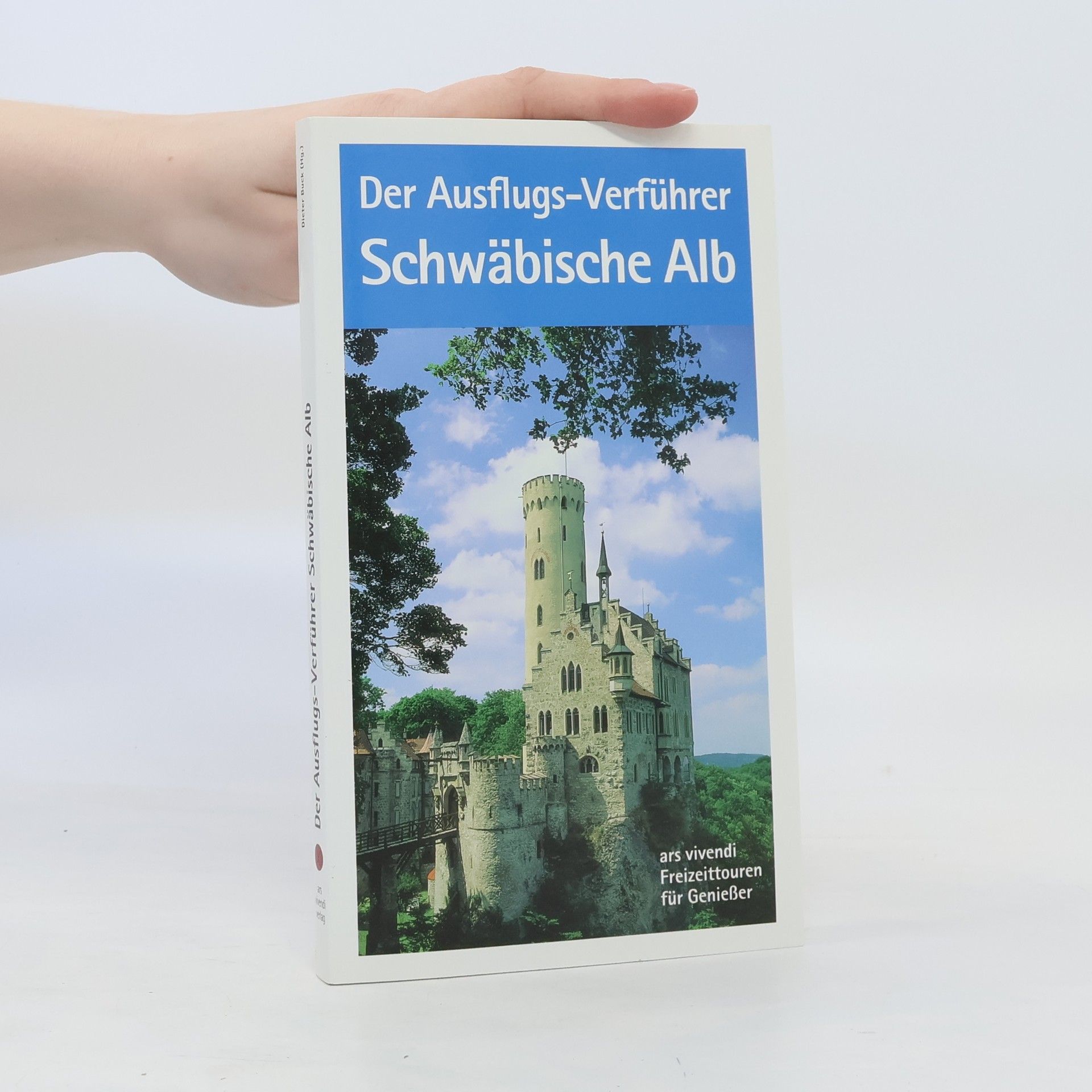 Buck Dieter Der Ausflugs-Verführer Schwäbische Alb
