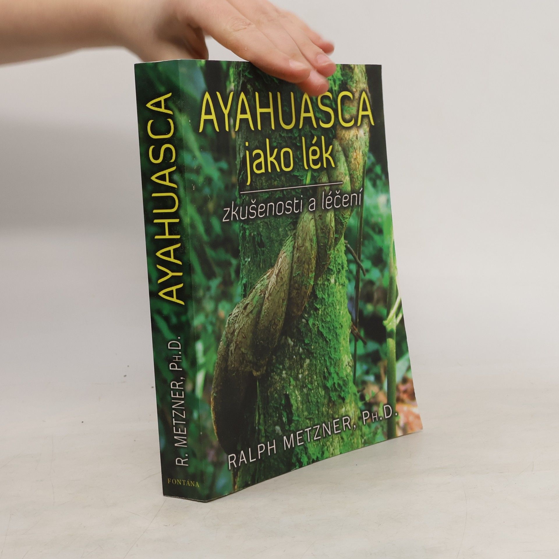 Ralph Metzner Ayahuasca jako lék - zkušenosti a léčení