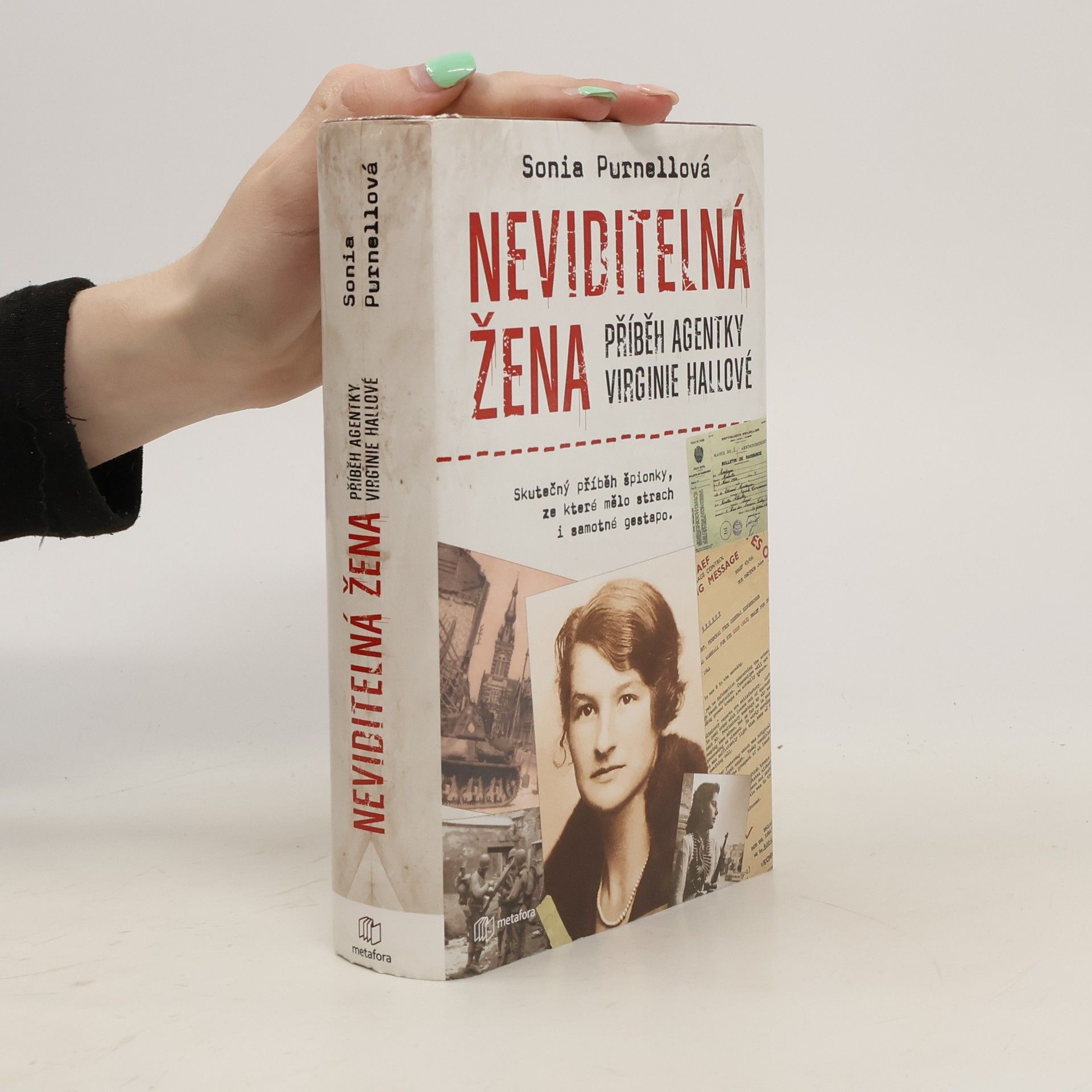 Sonia Purnell Neviditelná žena: Příběh agentky Virginie Hallové