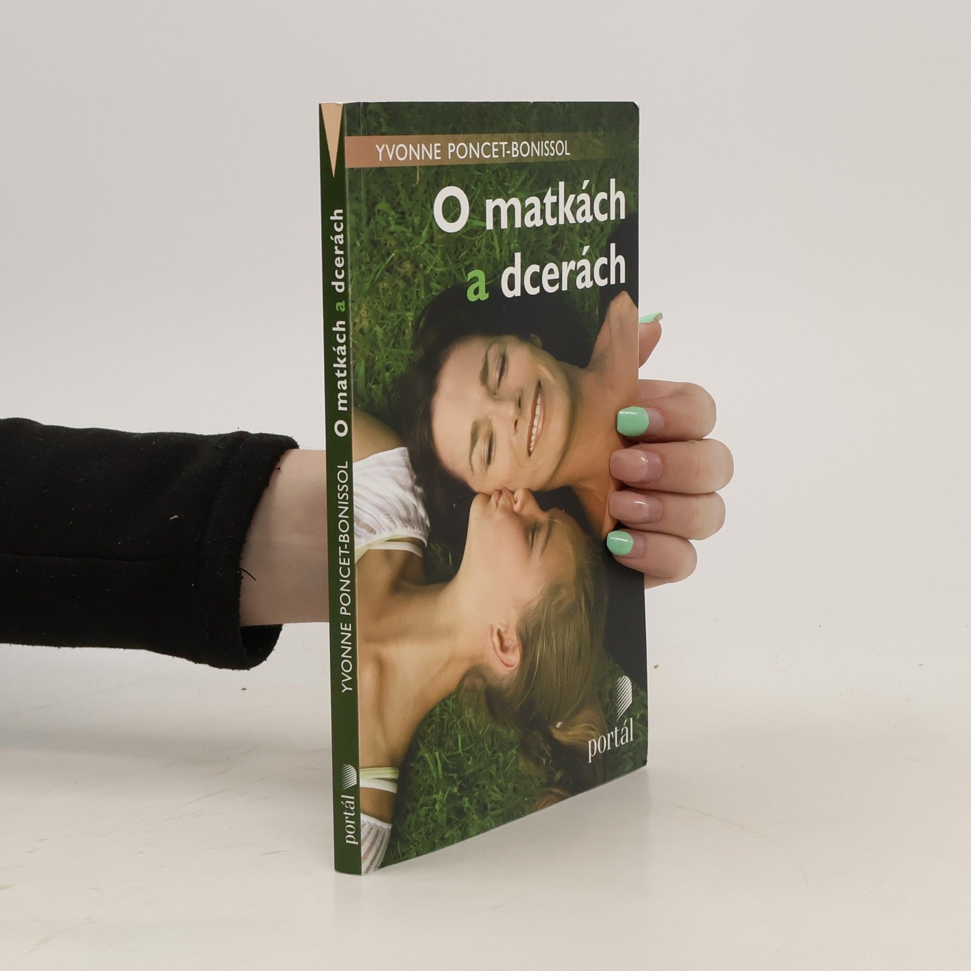 Yvonne Poncet Bonissol O matkách a dcerách