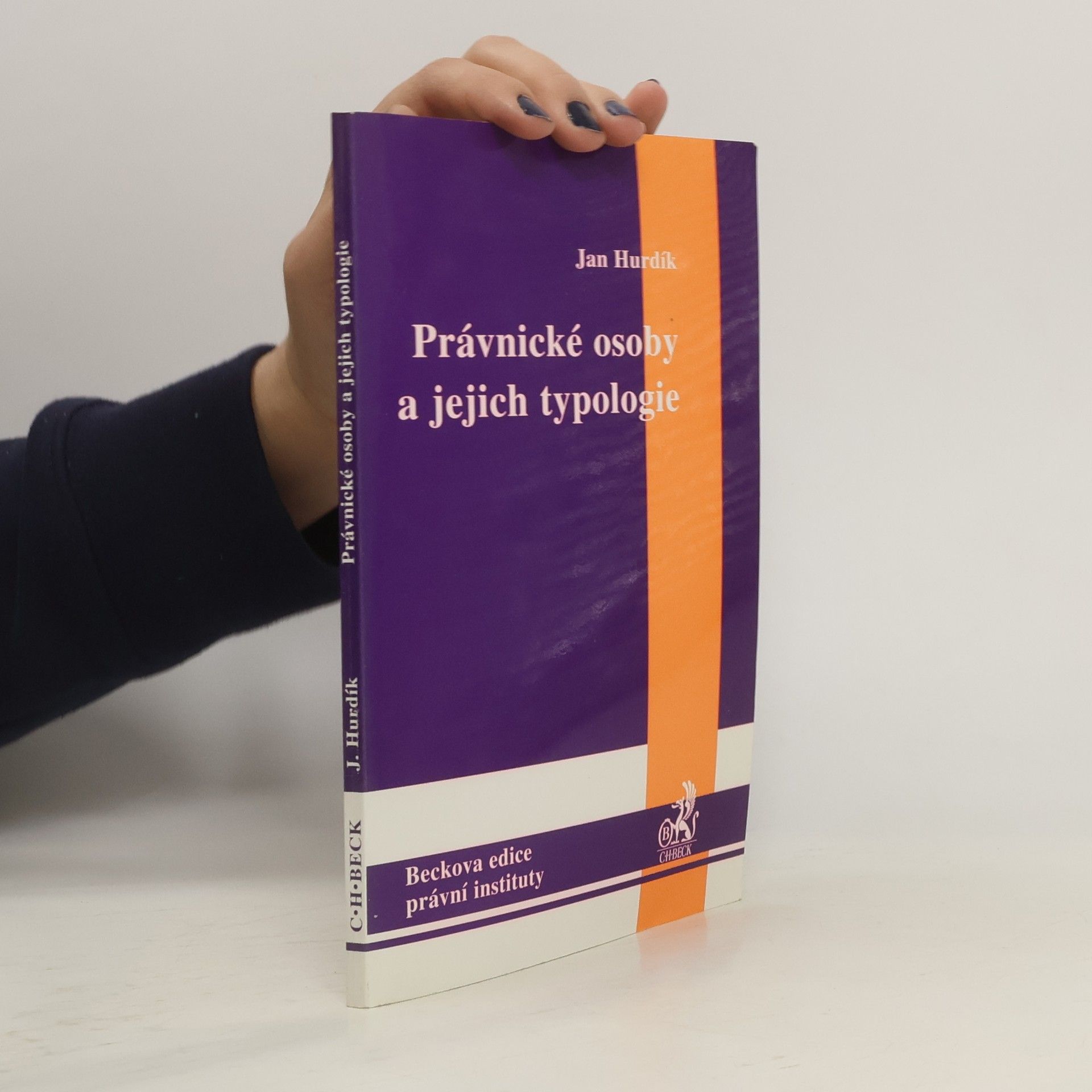 Jan Hurdík Právnické osoby a jejich typologie
