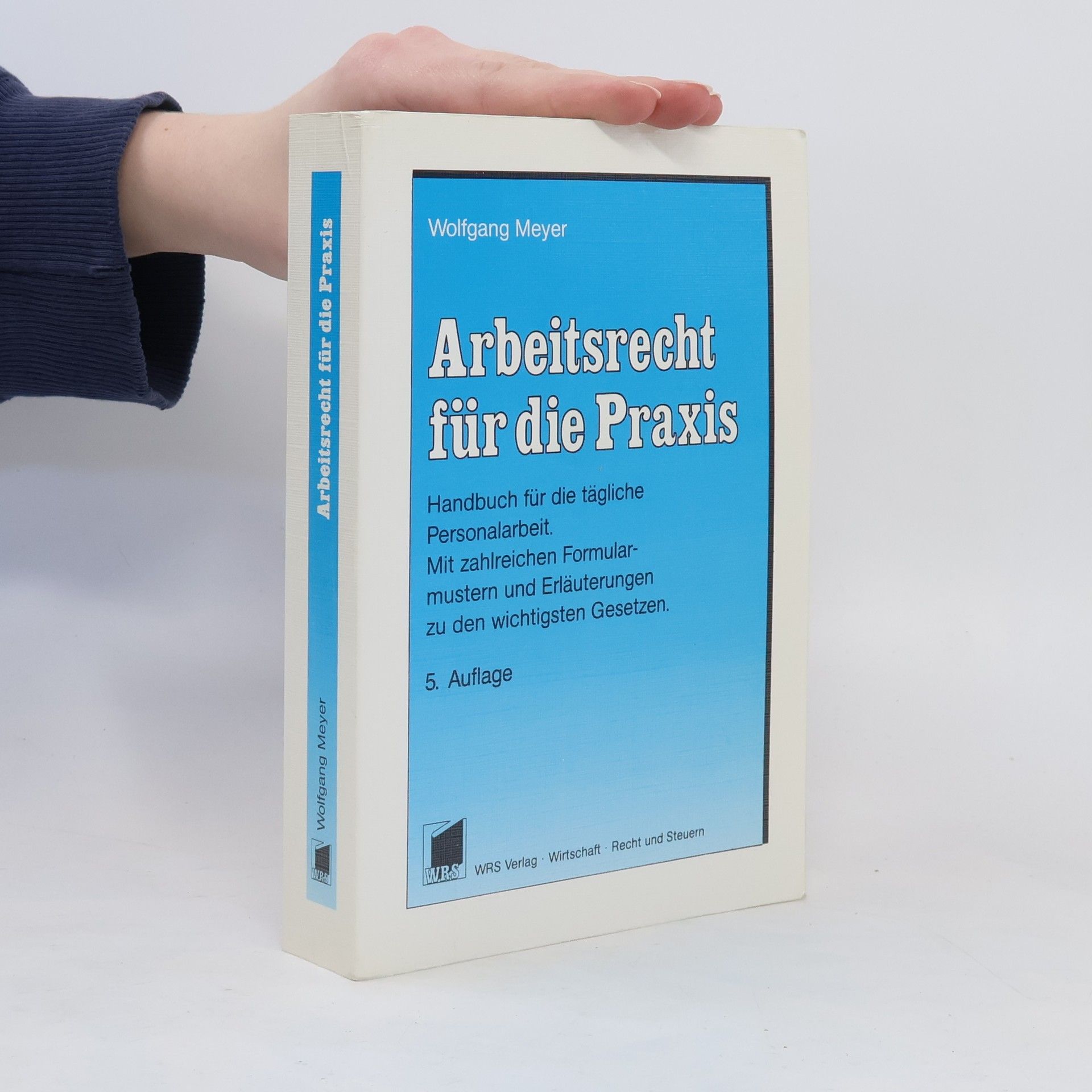 Wolfgang Meyer-Sabellek Arbeitsrecht für die Praxis